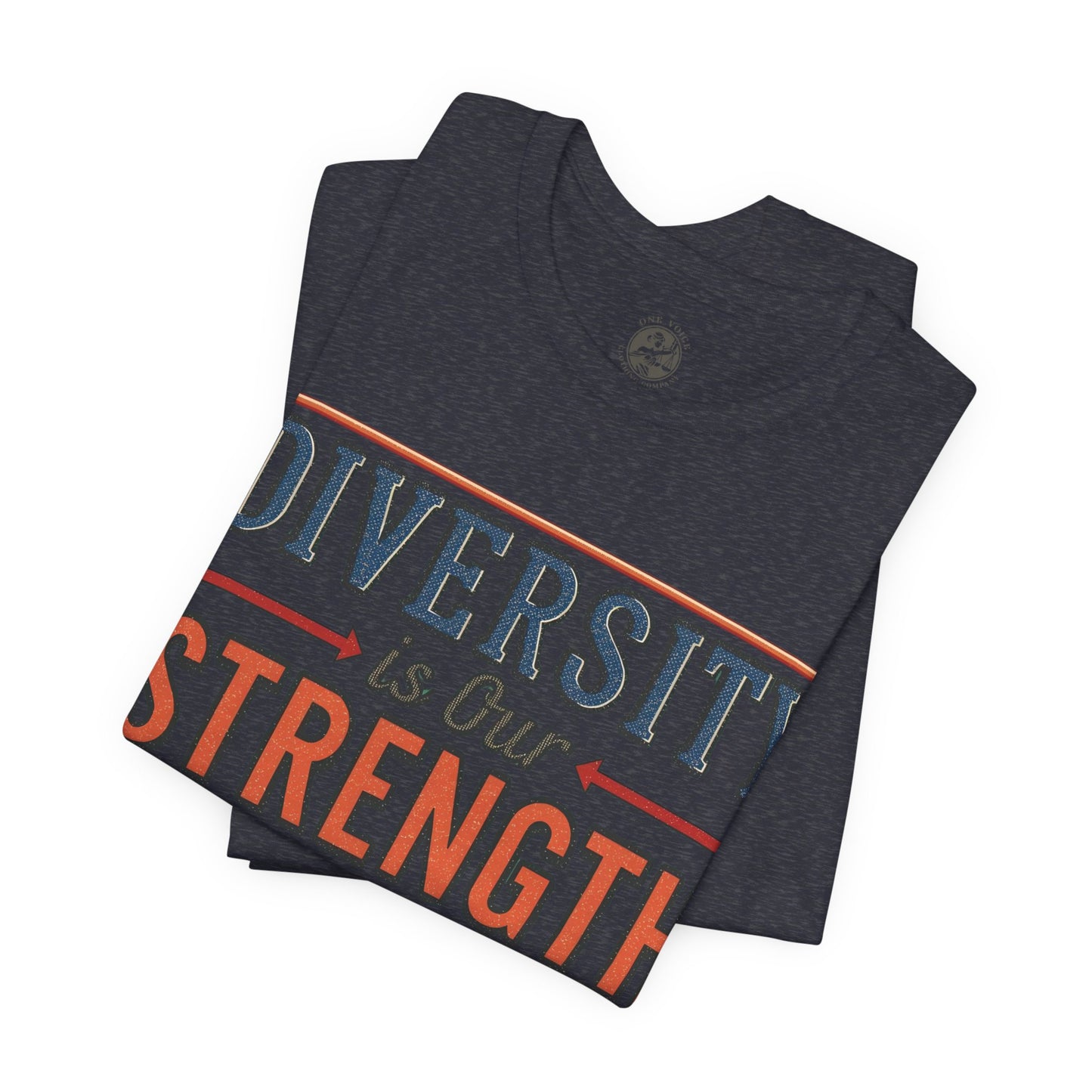 Diversity is Our Strength – Unisex T-Shirt | Equality Message Short Sleeve Tee | Pride Event Shirt | Casual Wear | Gifts for Friends & Allies