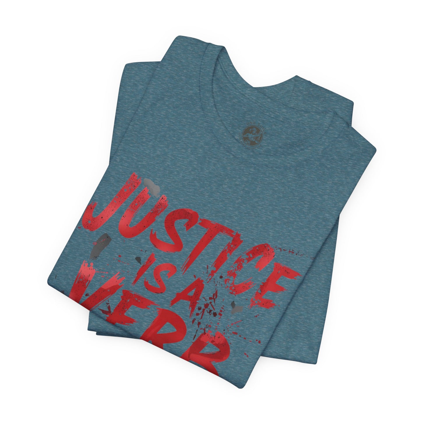 Justice Is a Verb T-Shirt | Unisex Short Sleeve Statement Tee, Activism Apparel, Equality Shirt, Social Justice Gift