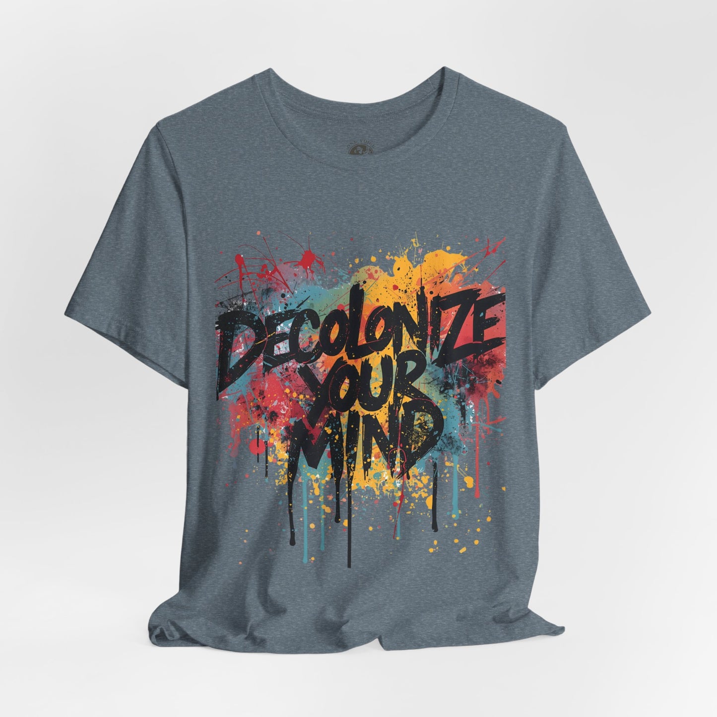 Decolonize Your Mind T-Shirt | StatementWEAR Empowerment Tee, Unisex Social Justice Shirt, Activism Graphic Tee
