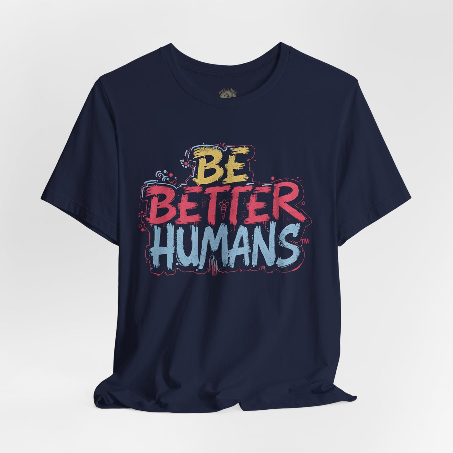 Be Better Humans Tee – Positive Message Shirt | Inspirational T-Shirt | Casual Wear | Everyday Comfort | Gifts for Friends