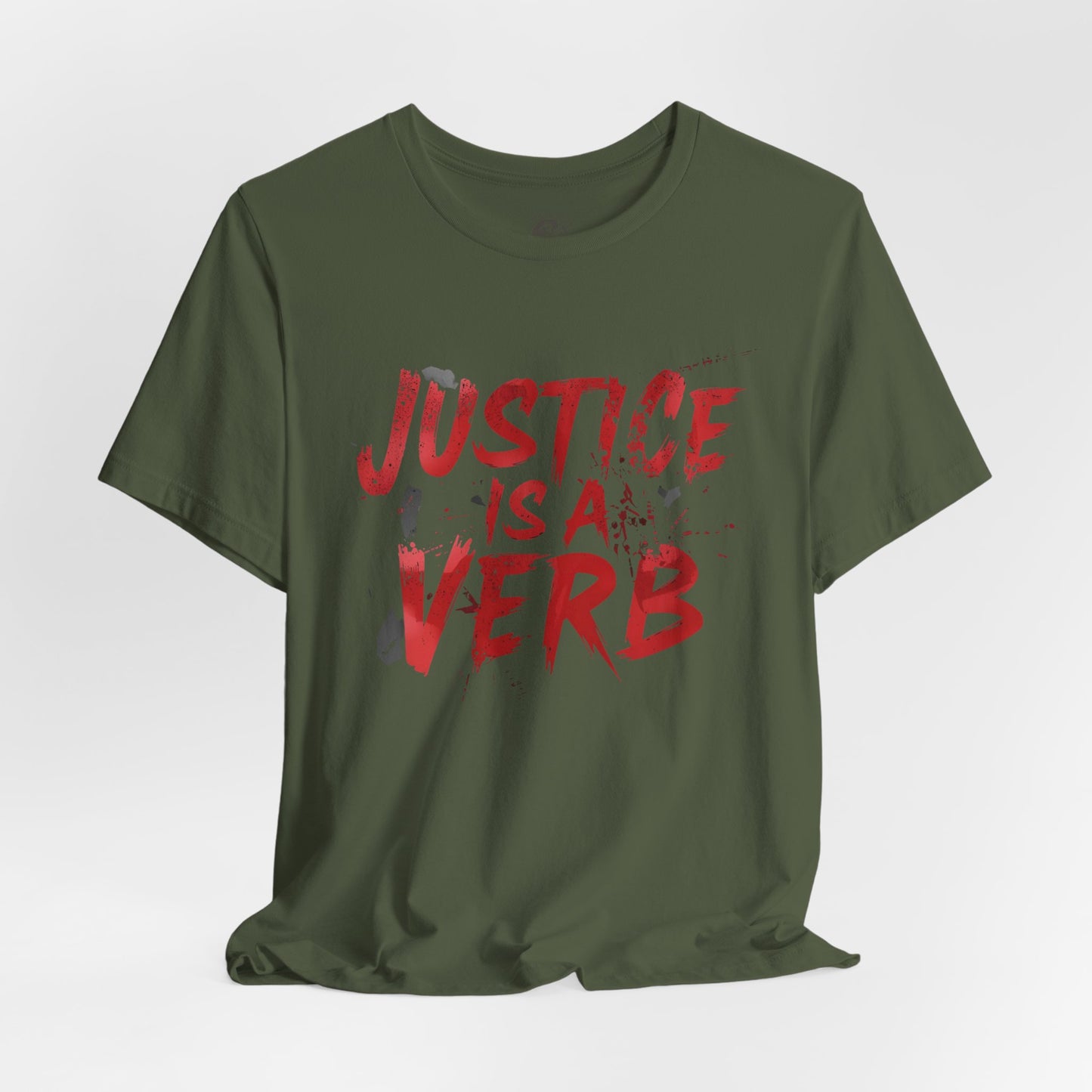 Justice Is a Verb T-Shirt | Unisex Short Sleeve Statement Tee, Activism Apparel, Equality Shirt, Social Justice Gift