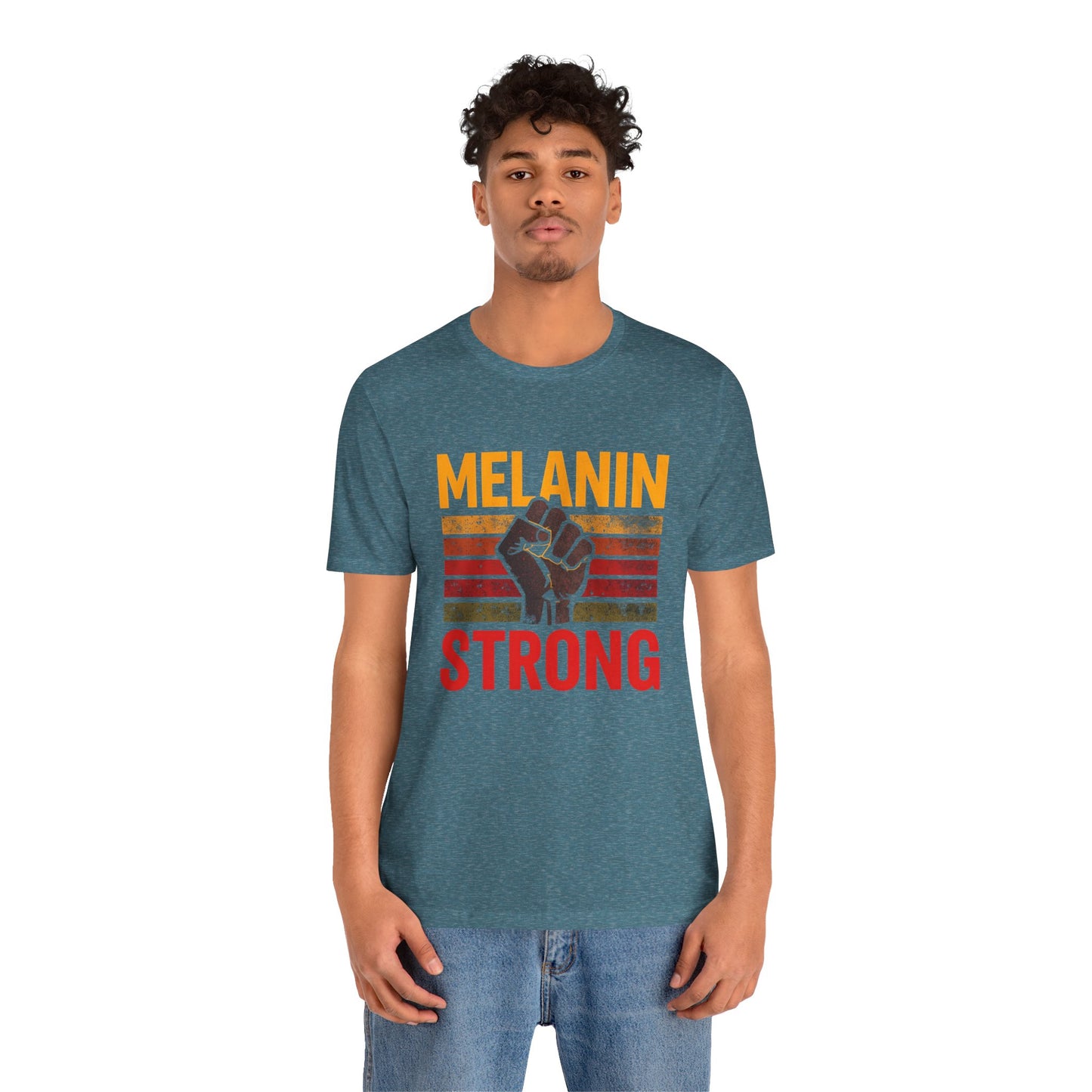 Melanin Strong – Unisex Tee | Empowerment Shirt | Black History Month Gift | Social Justice Apparel | Comfortable Casual Wear | Statement Tee