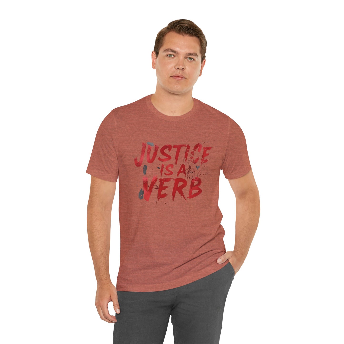Justice Is a Verb T-Shirt | Unisex Short Sleeve Statement Tee, Activism Apparel, Equality Shirt, Social Justice Gift
