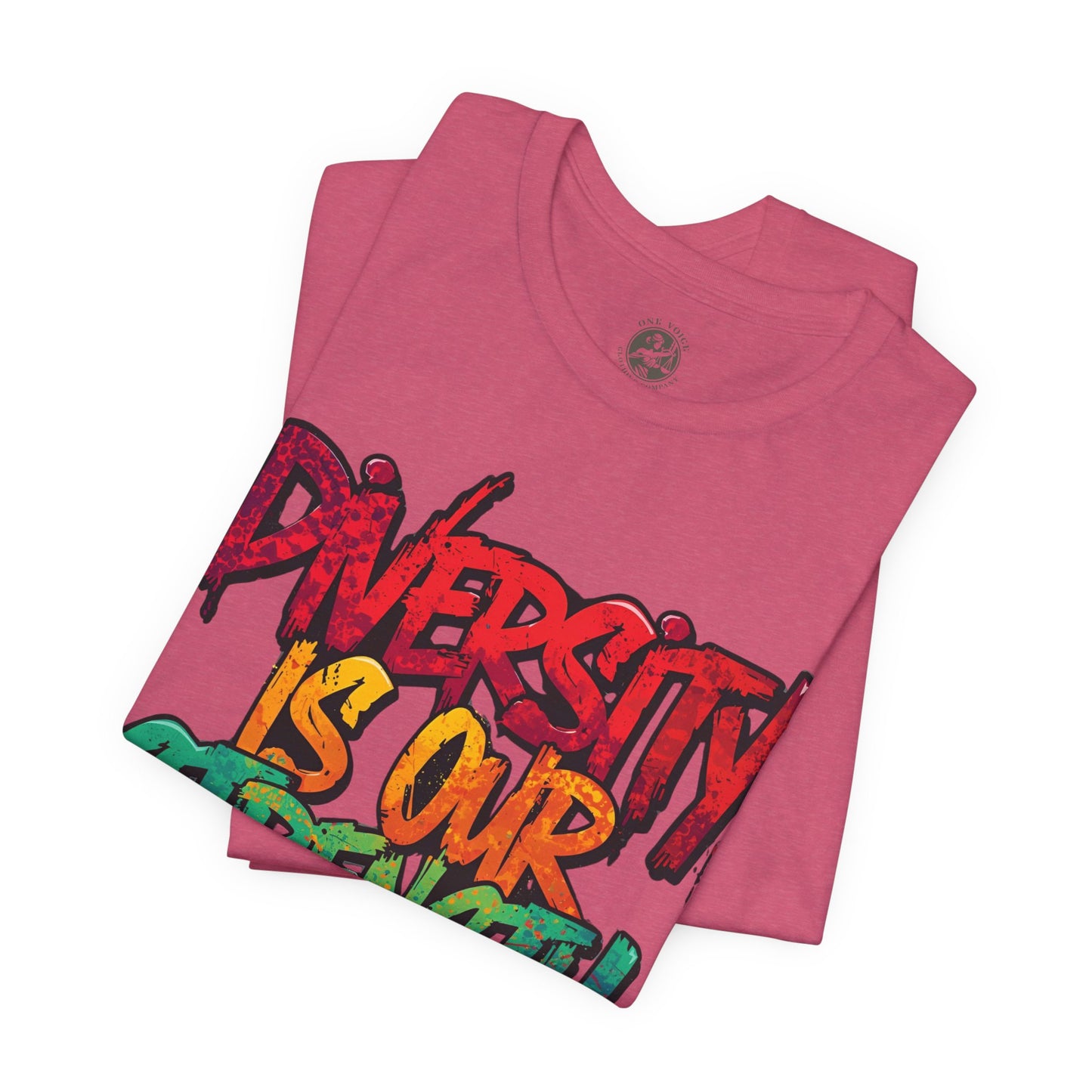 Diversity is Our Strength Tee – Unisex Jersey Short Sleeve T-Shirt | Inclusive Apparel | Social Justice Shirt | Gift for Activists | Colorful Equality Wear