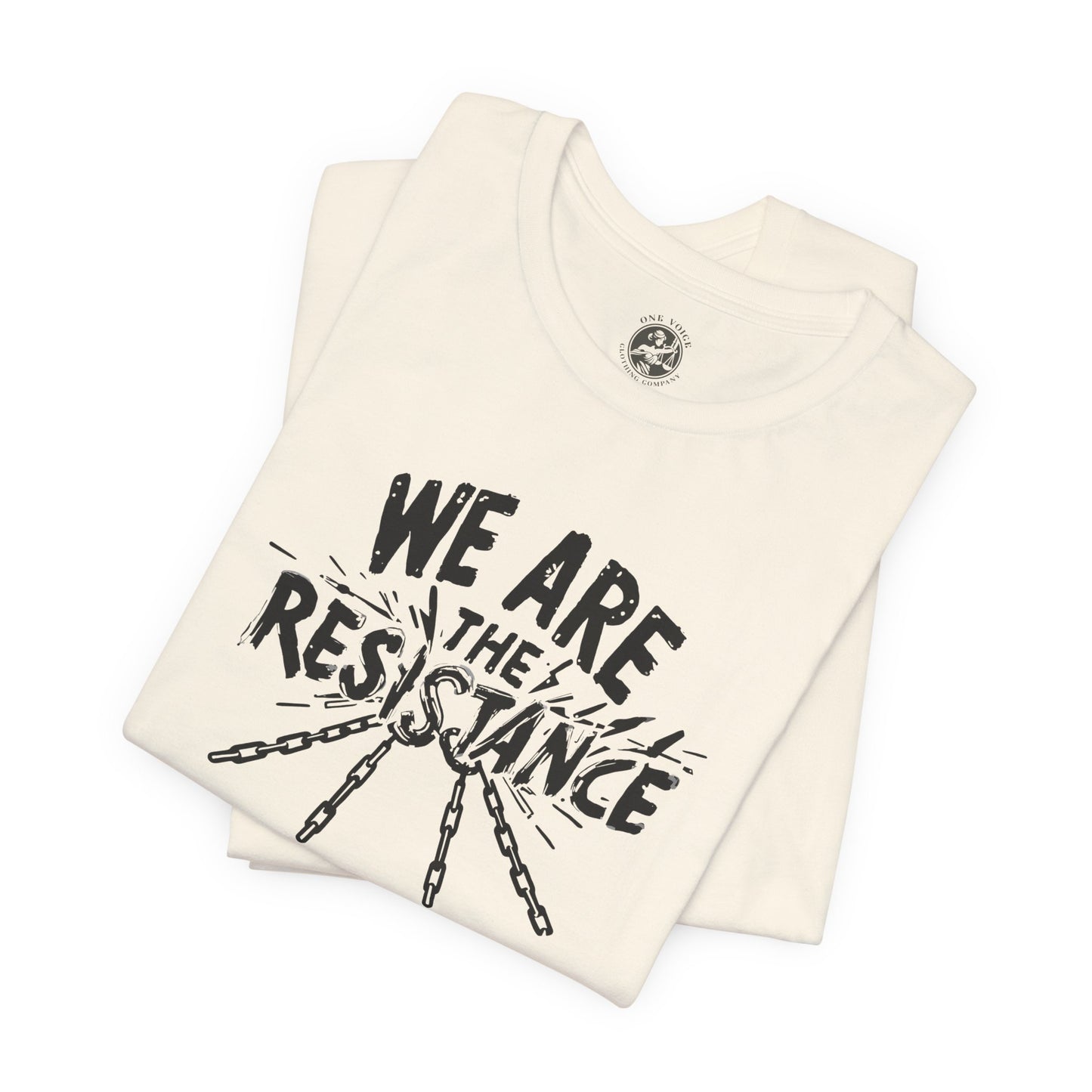 We Are the Resistance Tee – Unisex StatementWEAR Shirt for Activists, Protest Apparel, Social Justice Gift, Empowering Graphic T-Shirt
