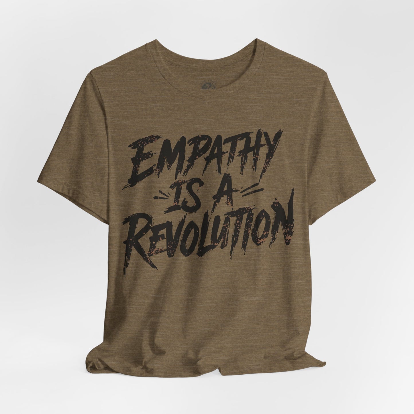 Empathy Is a Revolution T-Shirt | Unisex Short Sleeve Tee for Activism, Comfortable Casual Wear, Gift for Social Justice Enthusiasts