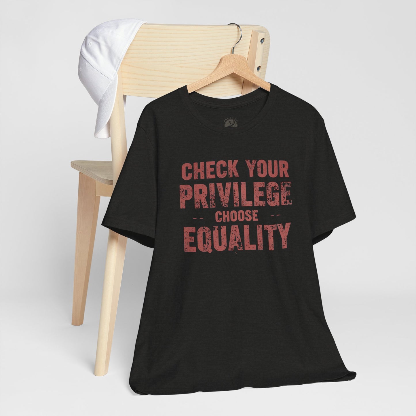Check Your Privilege Choose Equality – Equality Message Unisex T-Shirt | Social Justice Tee | Casual Wear | Gift for Activists | Summer Fashion | Equality Awareness