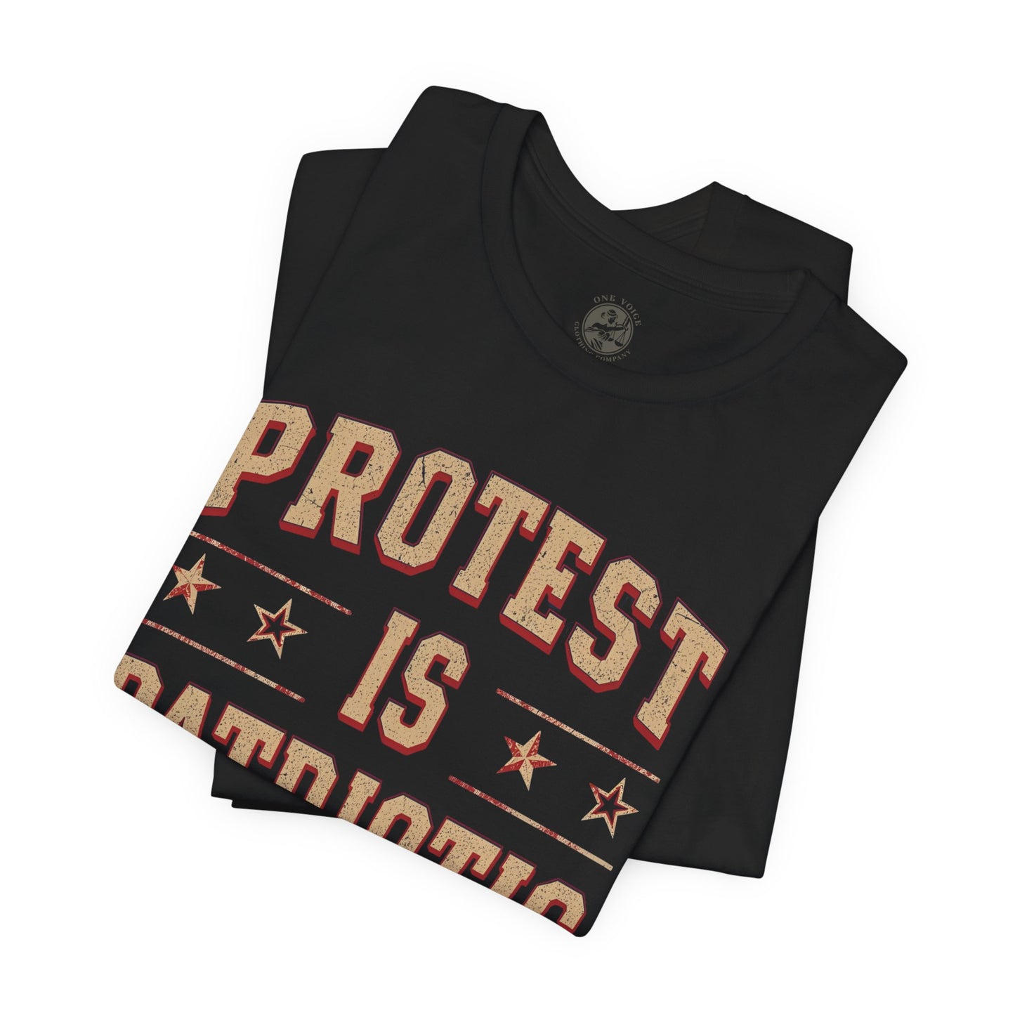 Protest is Patriotic – Unisex T-Shirt | Statement Shirt | Social Justice Apparel | Freedom Clothing | Gift for Activists
