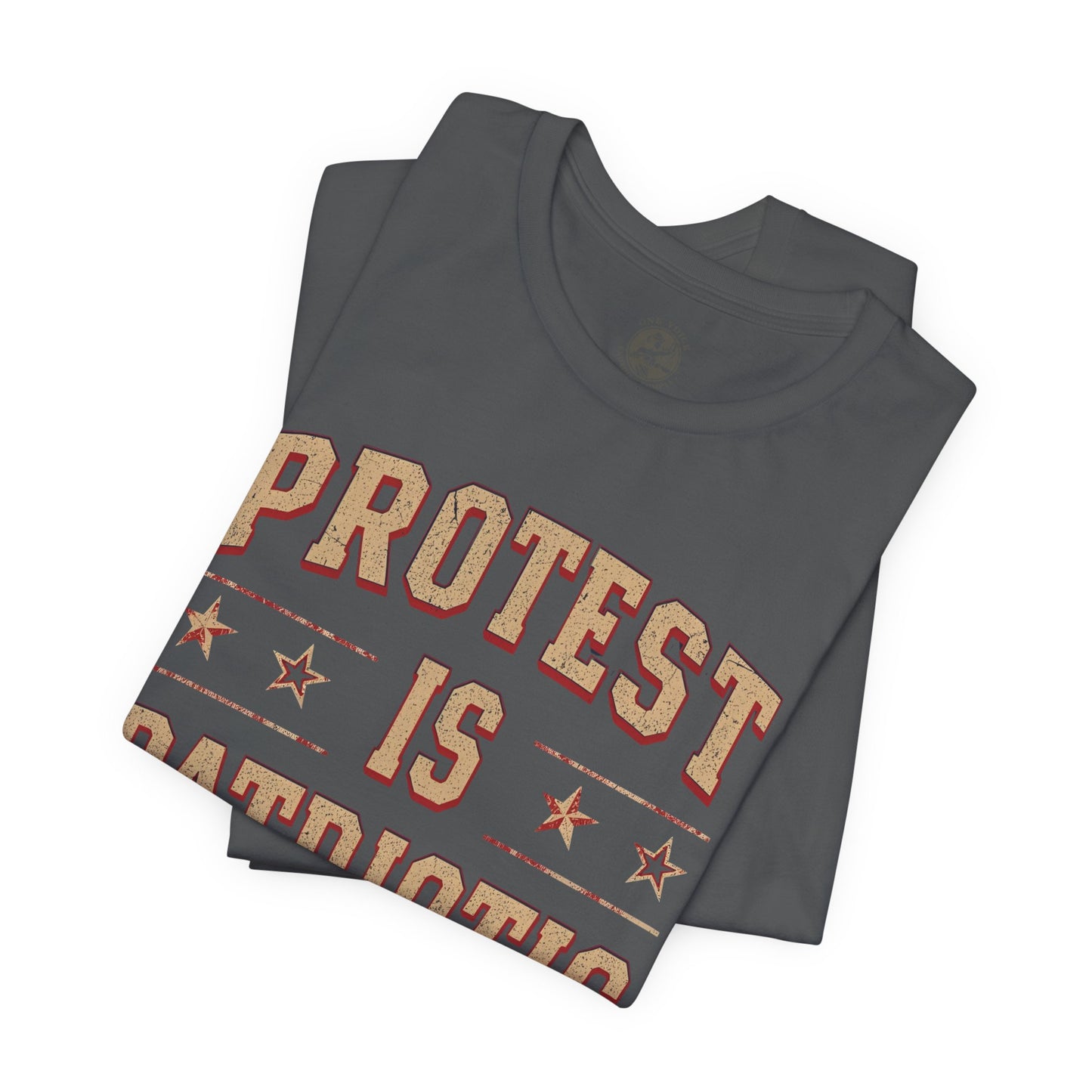 Protest is Patriotic – Unisex T-Shirt | Statement Shirt | Social Justice Apparel | Freedom Clothing | Gift for Activists