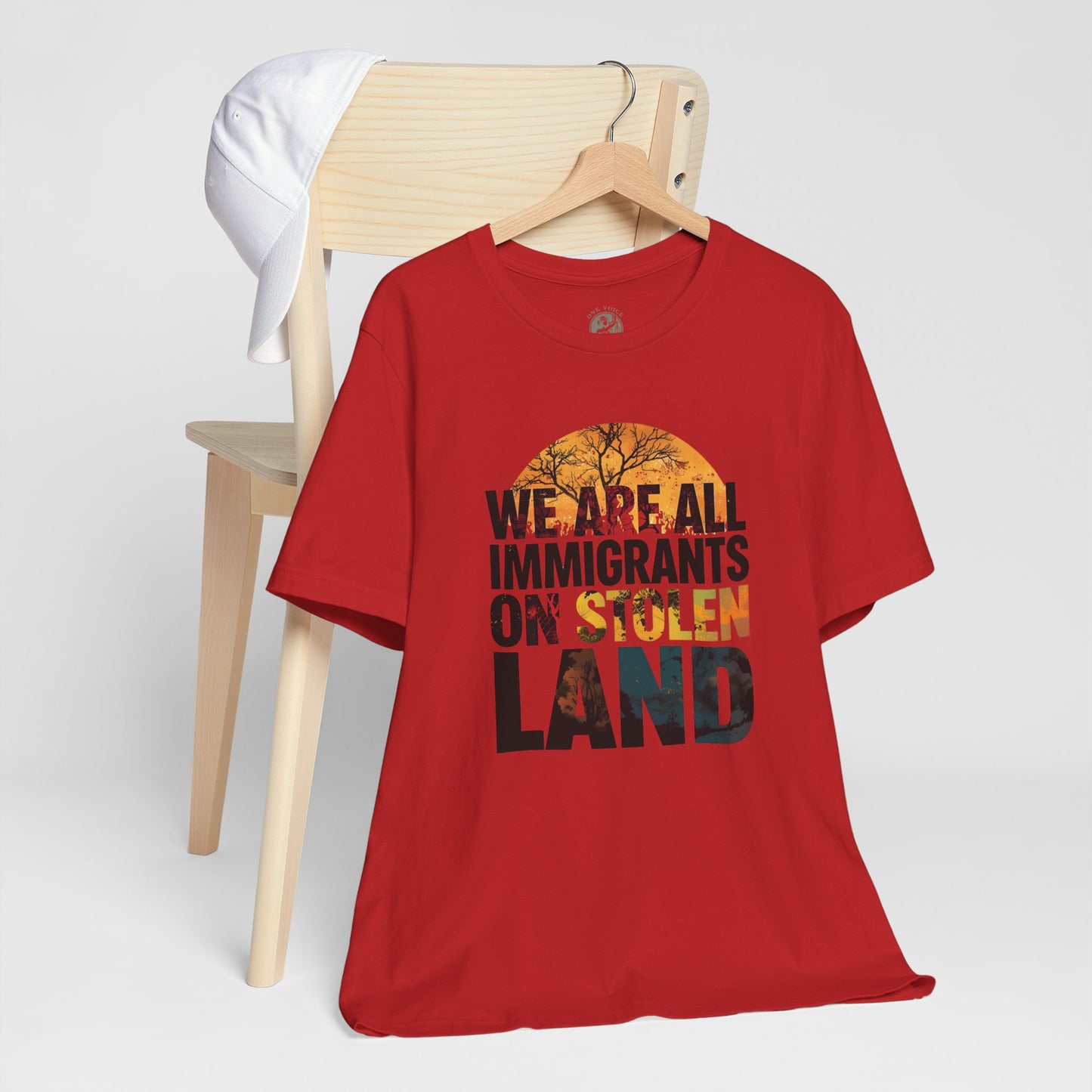 We Are All Immigrants on Stolen Land Tee | Unisex Jersey Short Sleeve T-Shirt, Social Justice Statement Shirt, Activism Apparel, Gift for Advocates