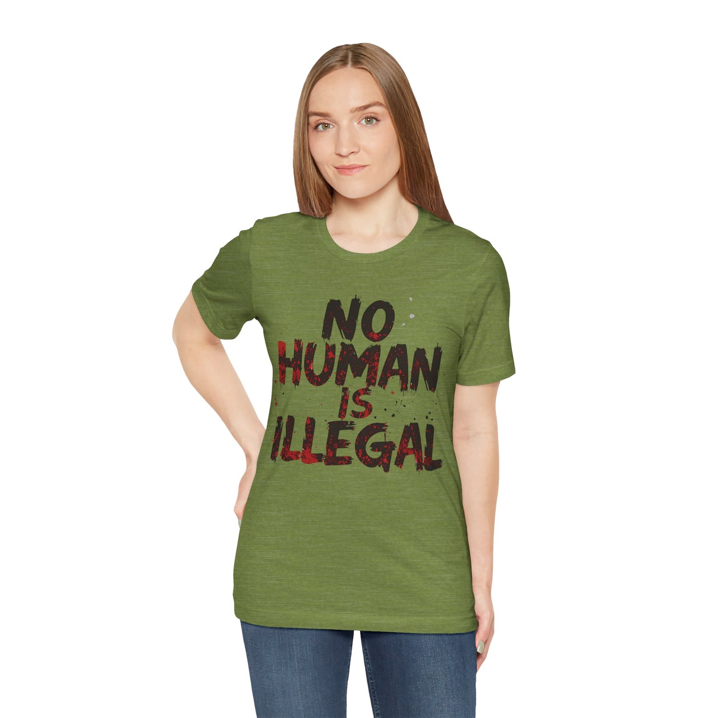 No Human Is Illegal Unisex Tee, Equality T-Shirt, Human Rights Shirt, Activism Apparel, Gift for Social Justice Advocate