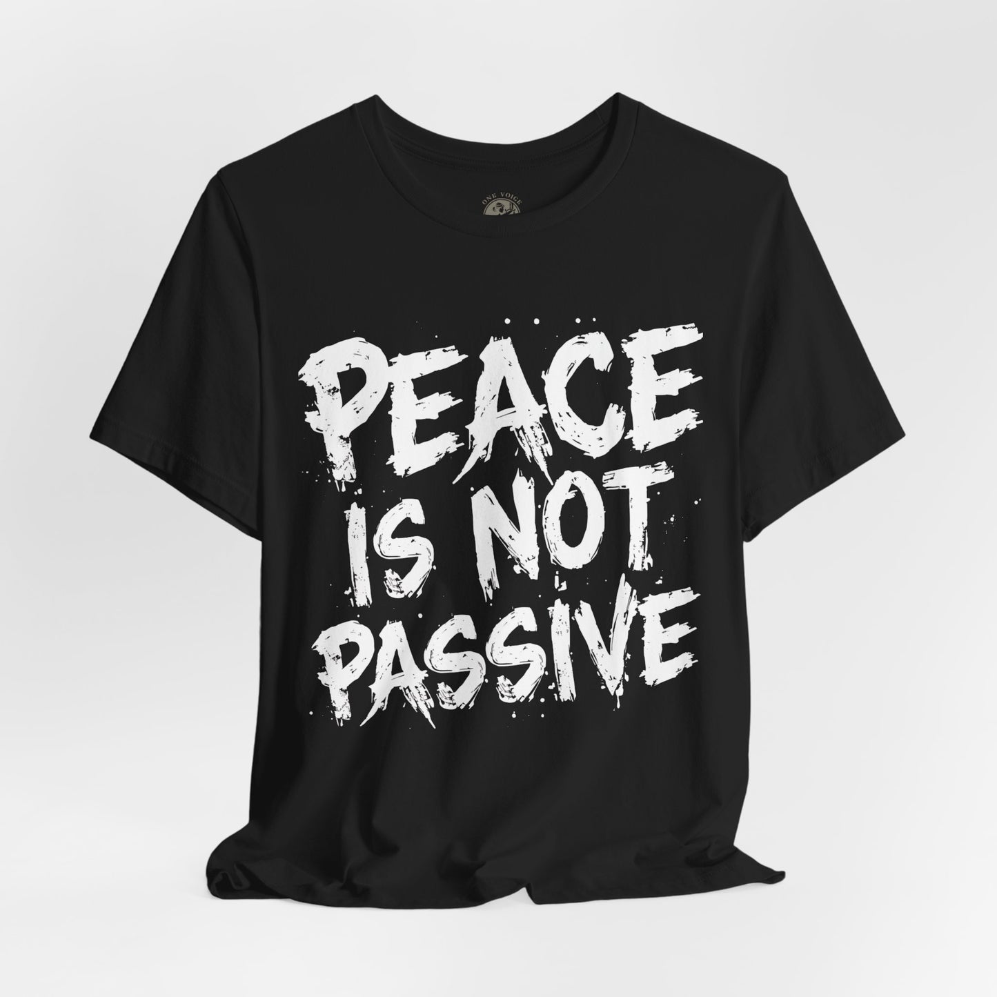 Peace Is Not Passive T-Shirt | StatementWEAR Social Justice Tee, Unisex Activism Shirt, Human Rights Graphic Tee