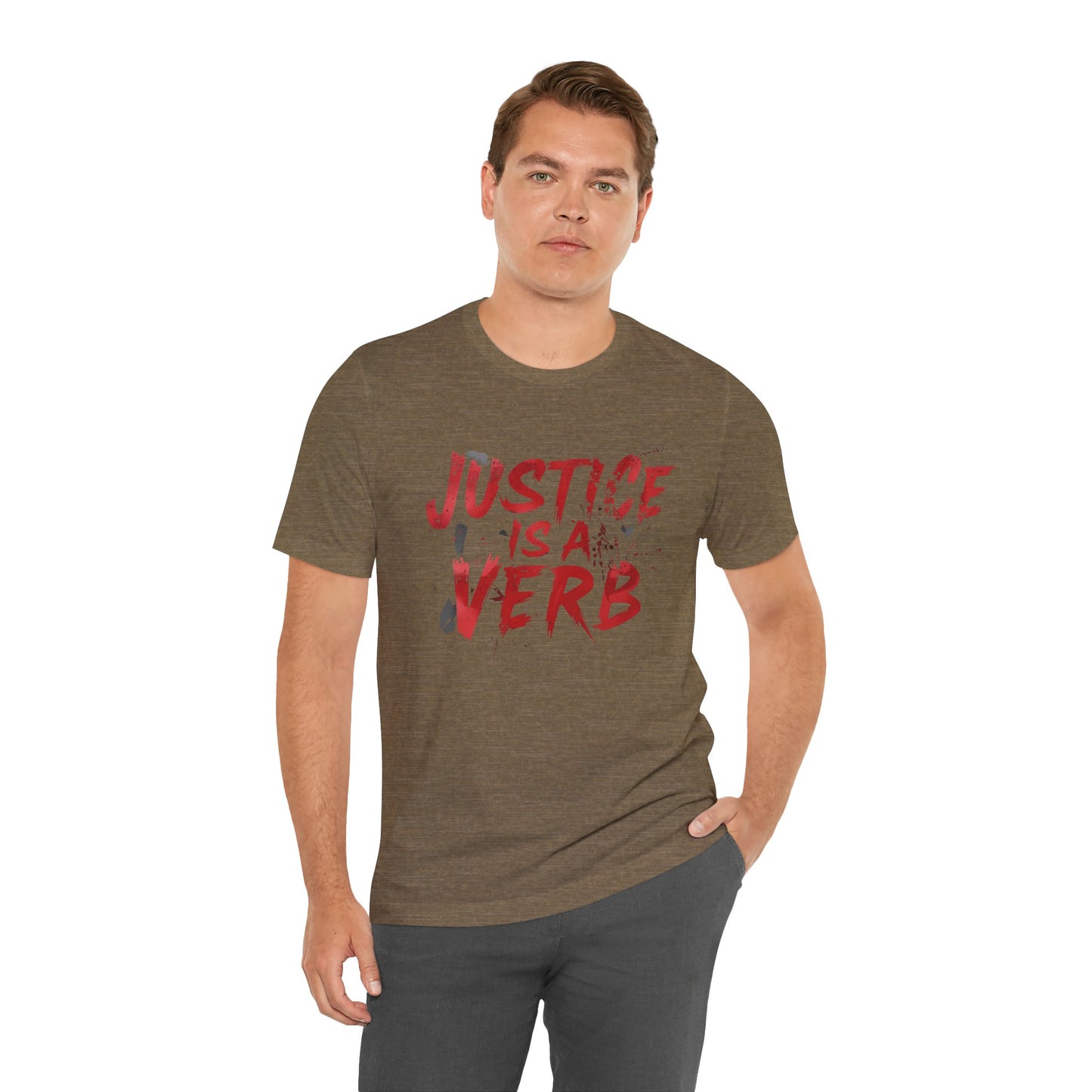 Justice Is a Verb T-Shirt | Unisex Short Sleeve Statement Tee, Activism Apparel, Equality Shirt, Social Justice Gift
