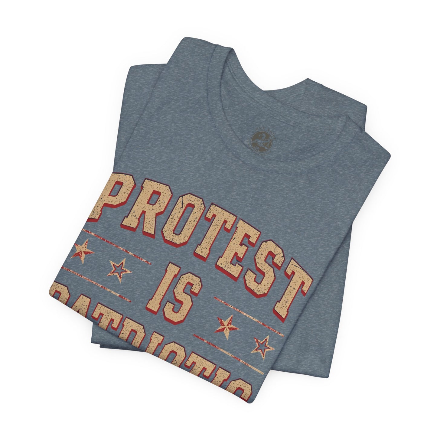 Protest is Patriotic – Unisex T-Shirt | Statement Shirt | Social Justice Apparel | Freedom Clothing | Gift for Activists