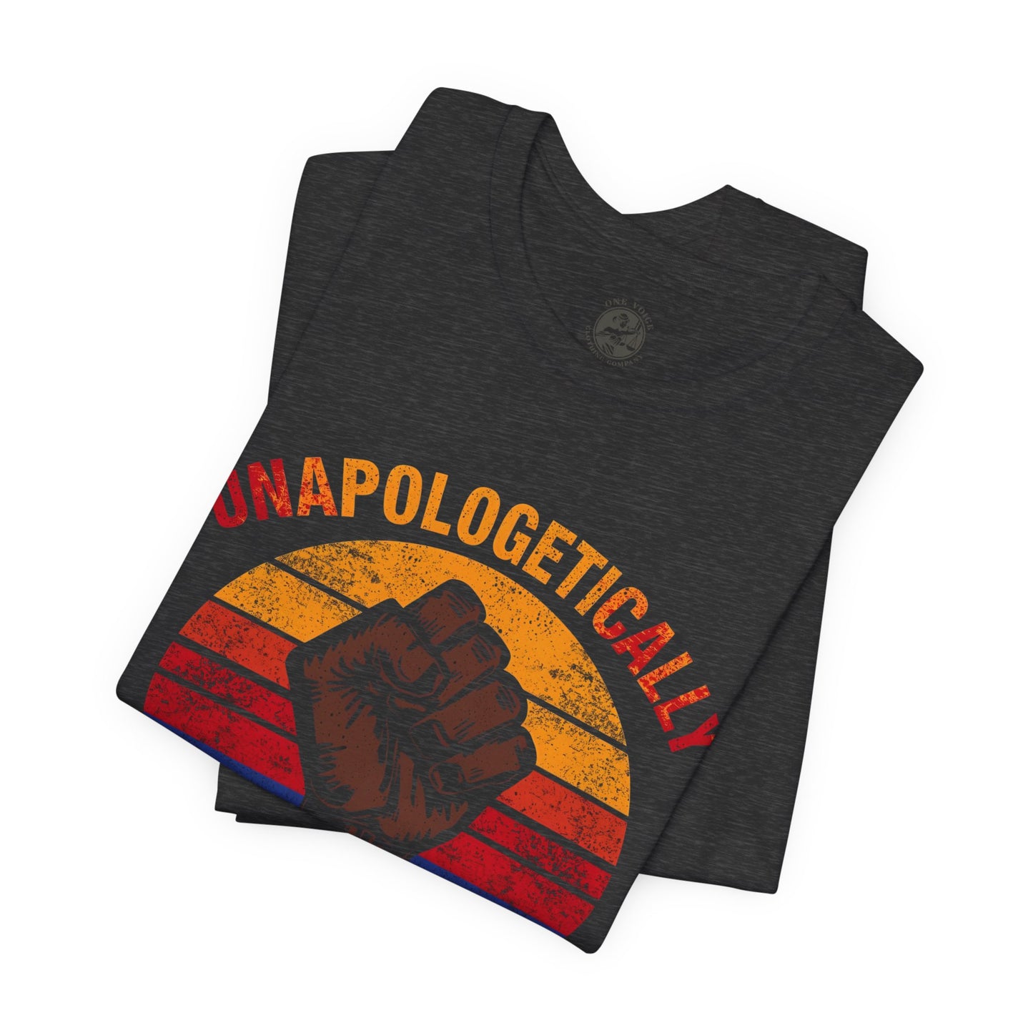 Unapologetically Black – Unisex Jersey Short Sleeve Tee | Racial Justice Shirt | Activism Apparel | Empowerment T-Shirt | Gift for Activists