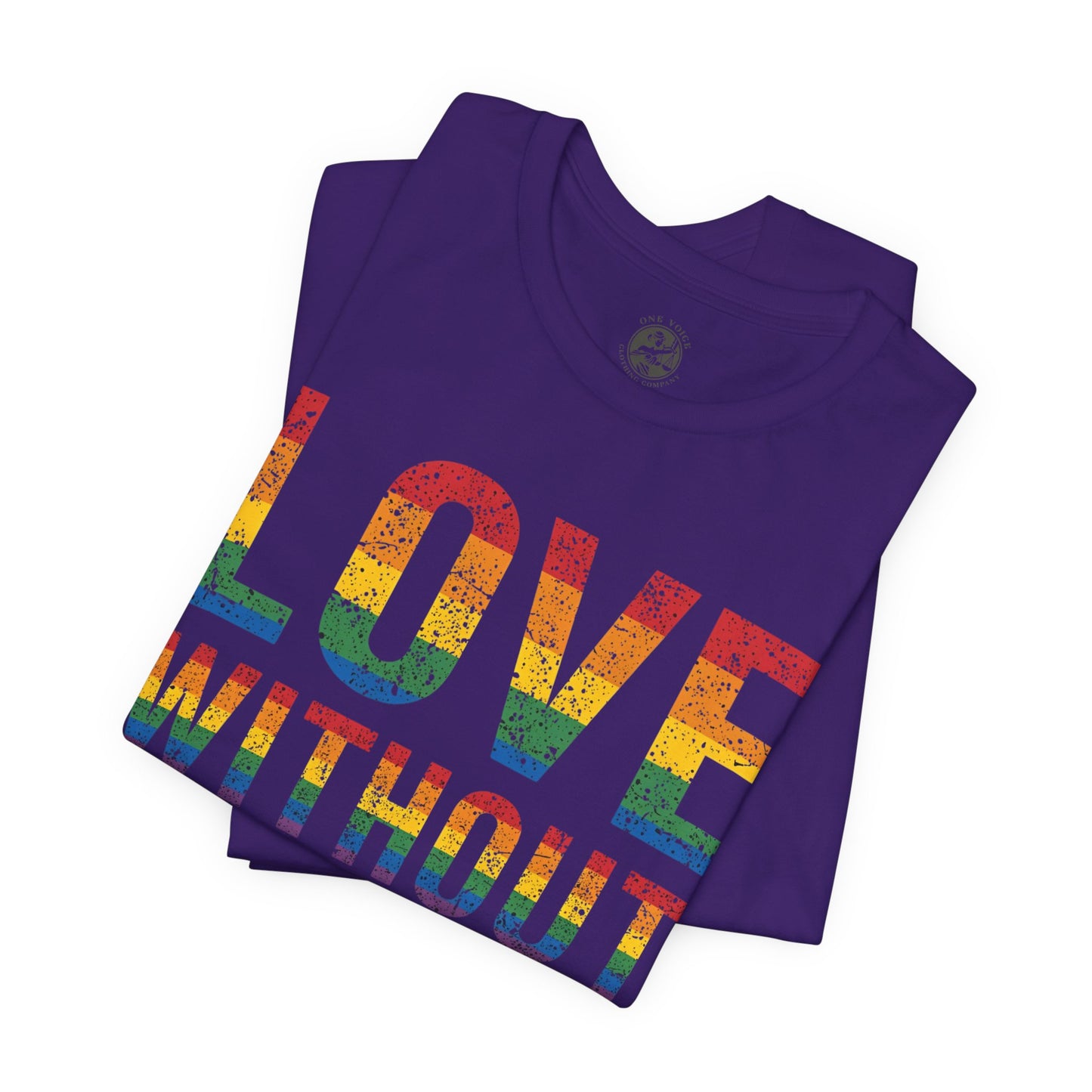 Love Without Labels – Unisex Tee | Celebrate Pride | LGBTQ+ Support Shirt | Casual Wear | Gift for Friends | PrideWEAR Collection