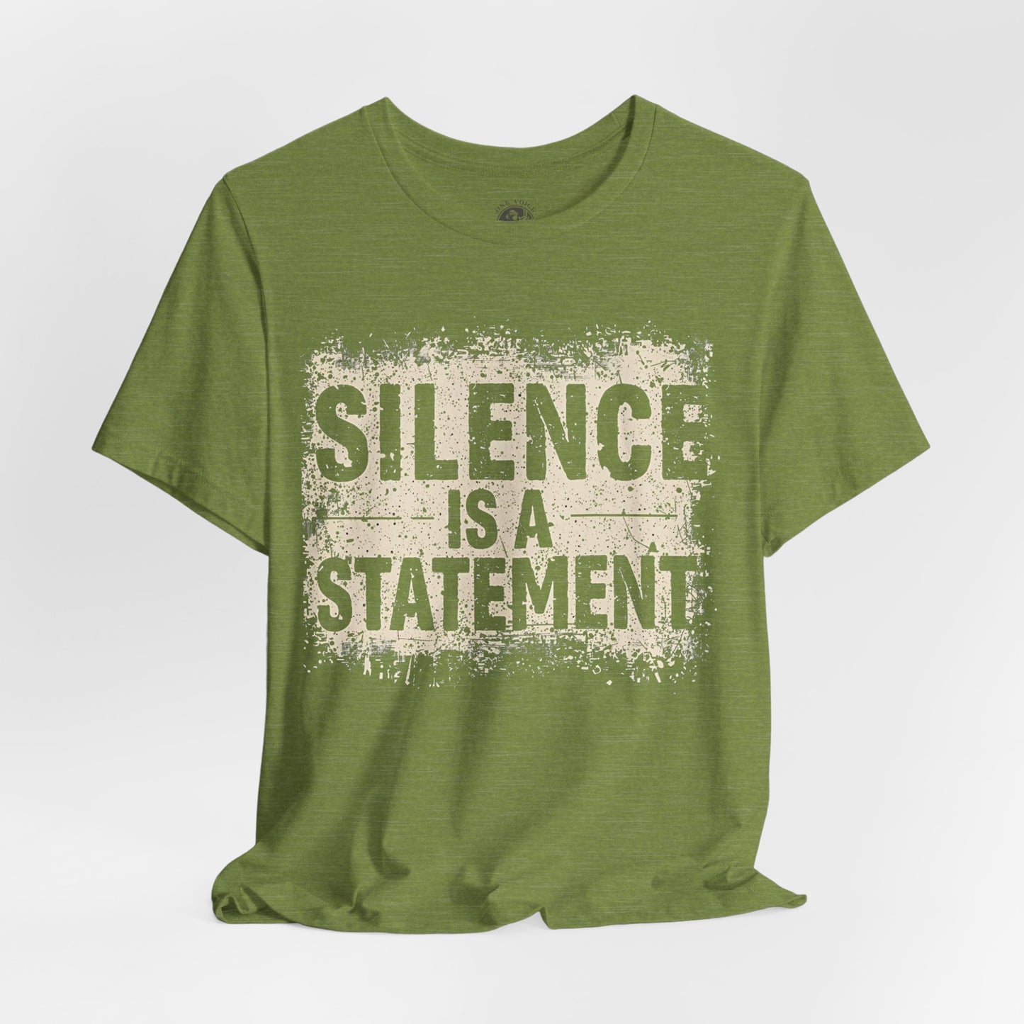Silence is a Statement – Unisex Jersey Tee | Inspirational T-Shirt | Protest Shirt | Social Justice Apparel | Gift for Activists | Casual Wear