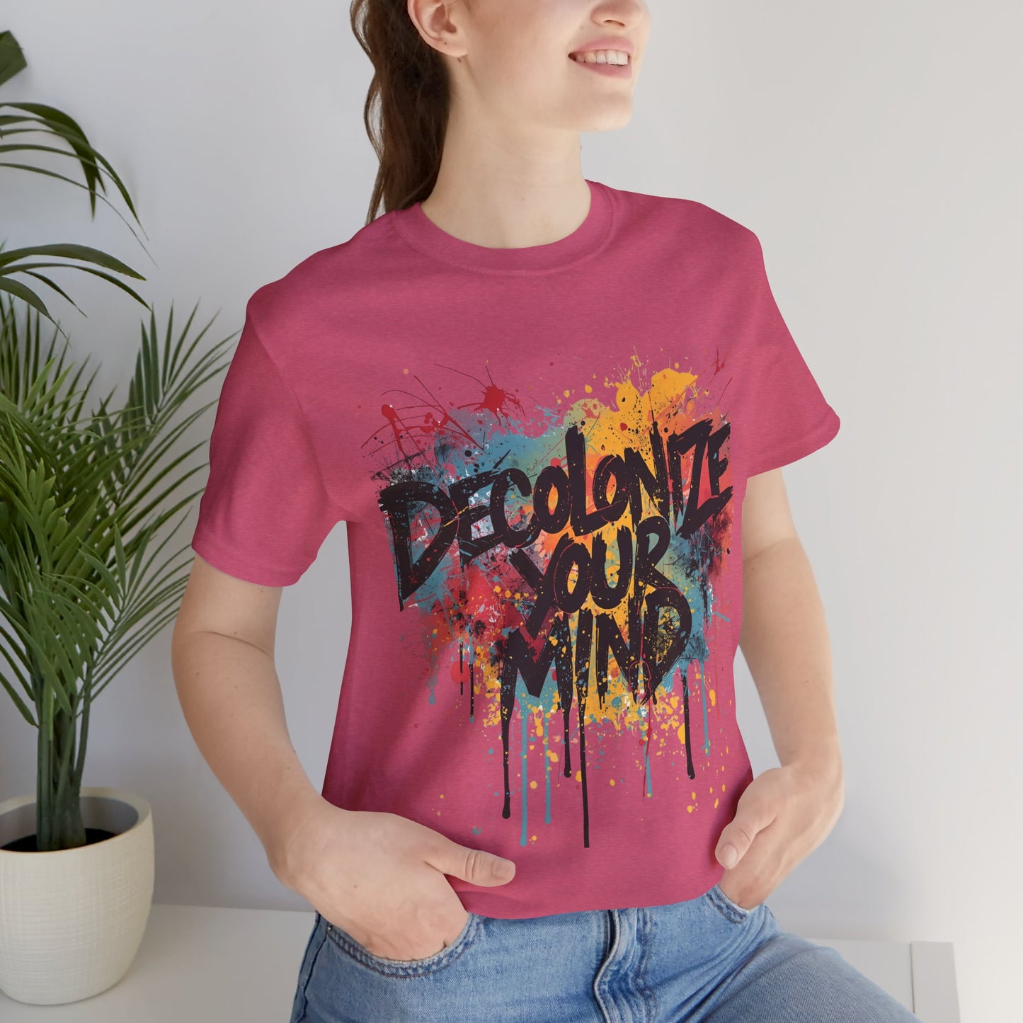 Decolonize Your Mind T-Shirt | StatementWEAR Empowerment Tee, Unisex Social Justice Shirt, Activism Graphic Tee