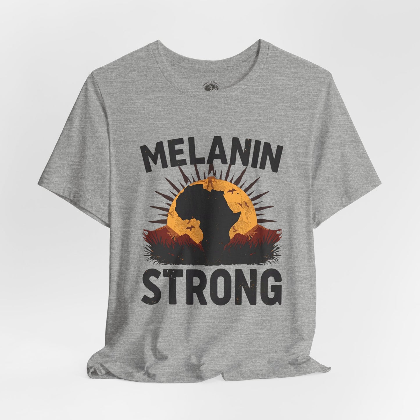 Melanin Strong – Unisex Jersey Short Sleeve Shirt | Empowerment Tee | Black History Month Apparel | Statement Shirt | Gift for Activists