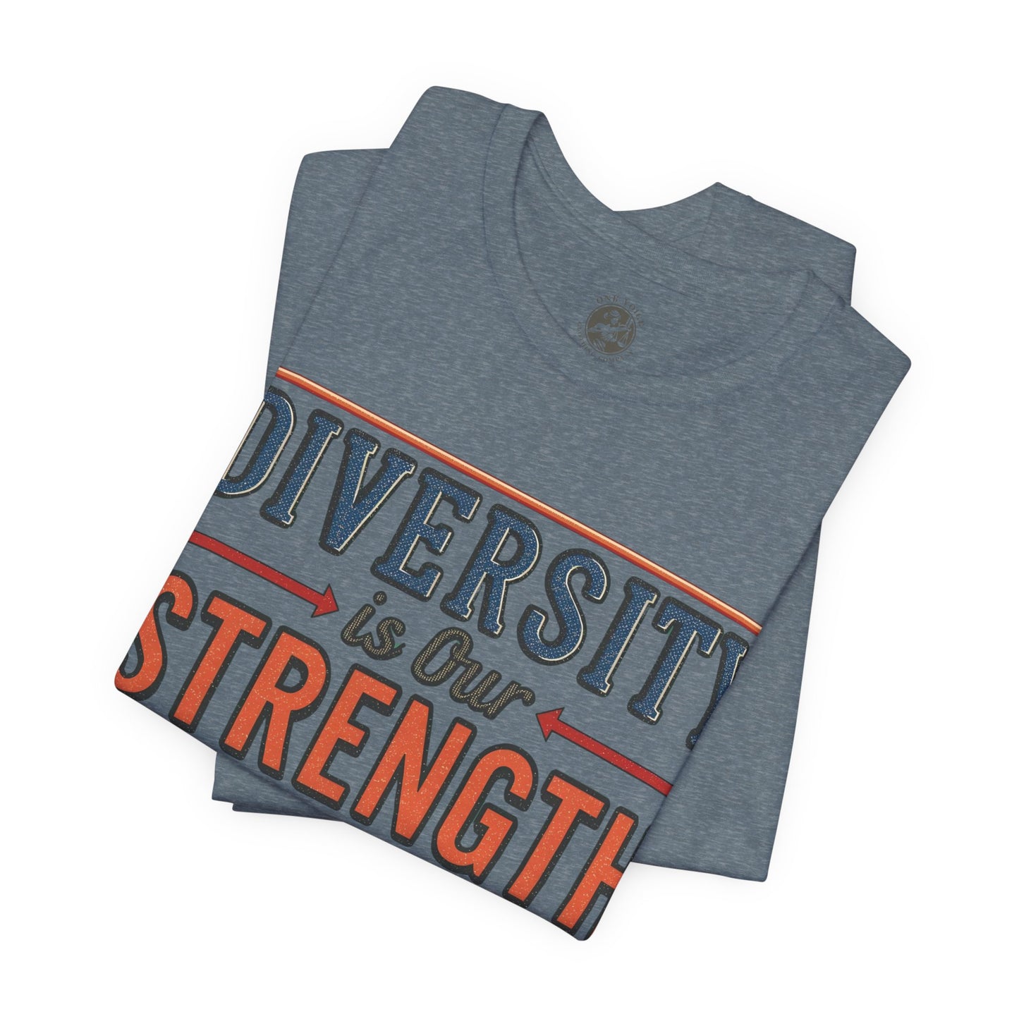 Diversity is Our Strength – Unisex T-Shirt | Equality Message Short Sleeve Tee | Pride Event Shirt | Casual Wear | Gifts for Friends & Allies