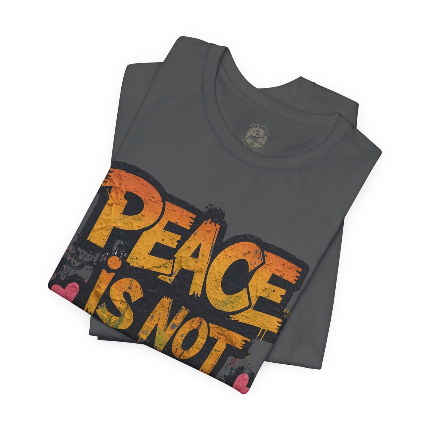 Peace is Not Passive Unisex T-Shirt - Statement Tee, Gift for Activists, Casual Wear, Everyday Style, Eco-Friendly Fashion