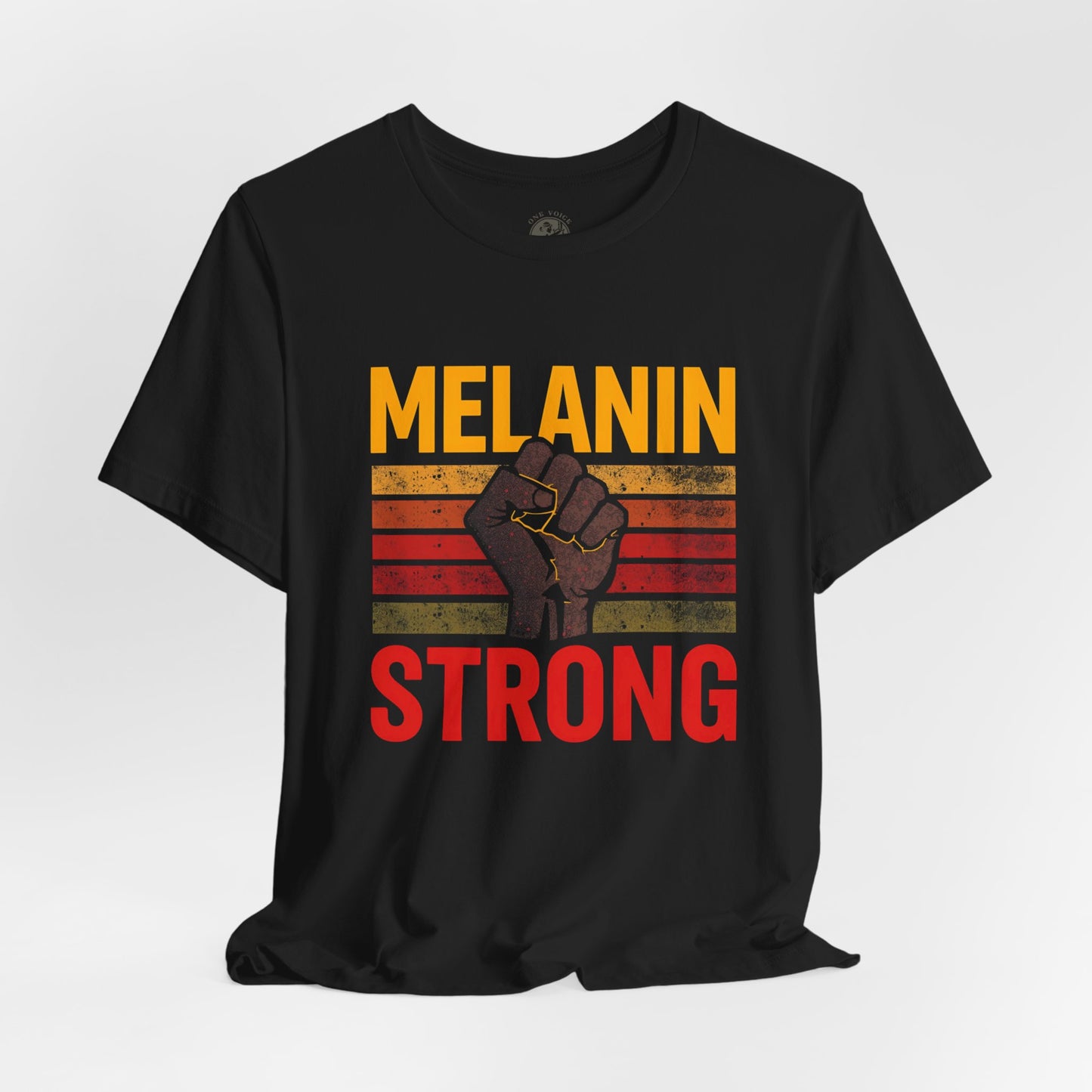 Melanin Strong – Unisex Tee | Empowerment Shirt | Black History Month Gift | Social Justice Apparel | Comfortable Casual Wear | Statement Tee