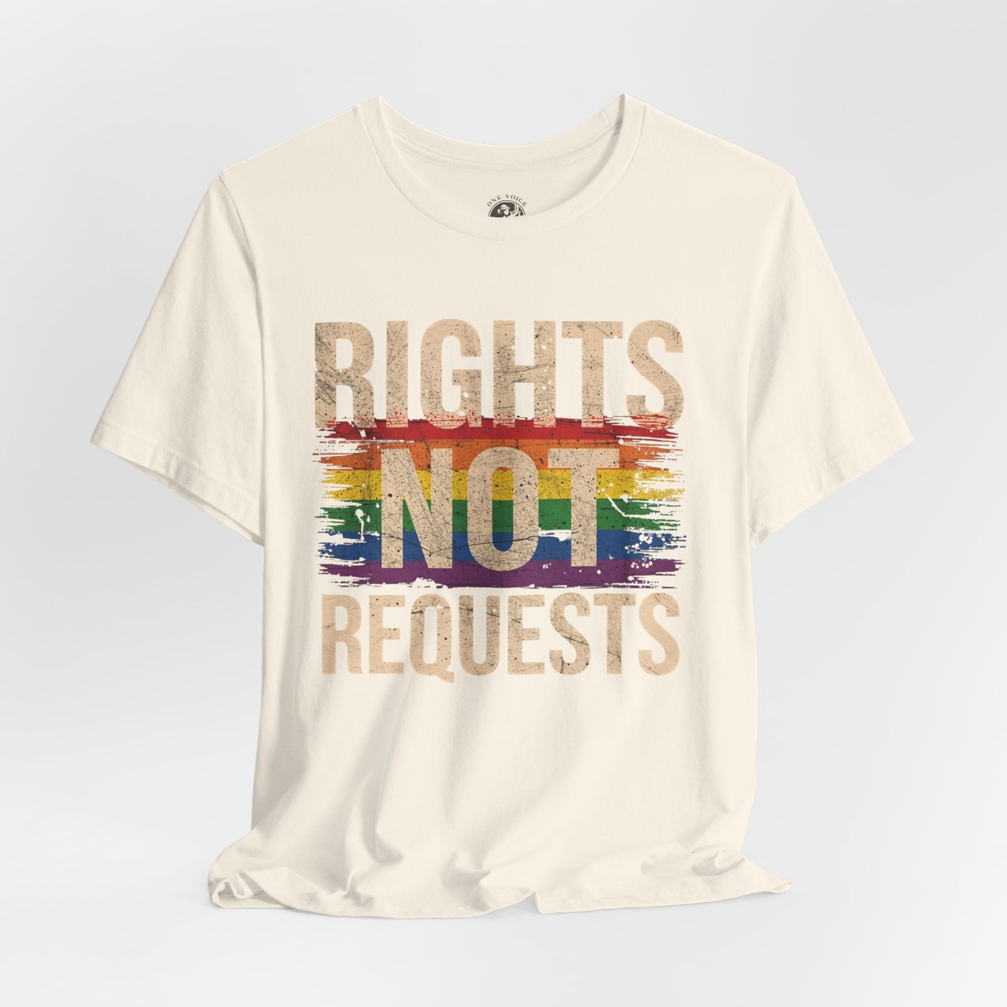 Rights Not Requests – Unisex T-Shirt | LGBTQ+ Activism Shirt | Equality Apparel | Rainbow Graphic Tee | Casual Pride Wear | PrideWEAR Collection