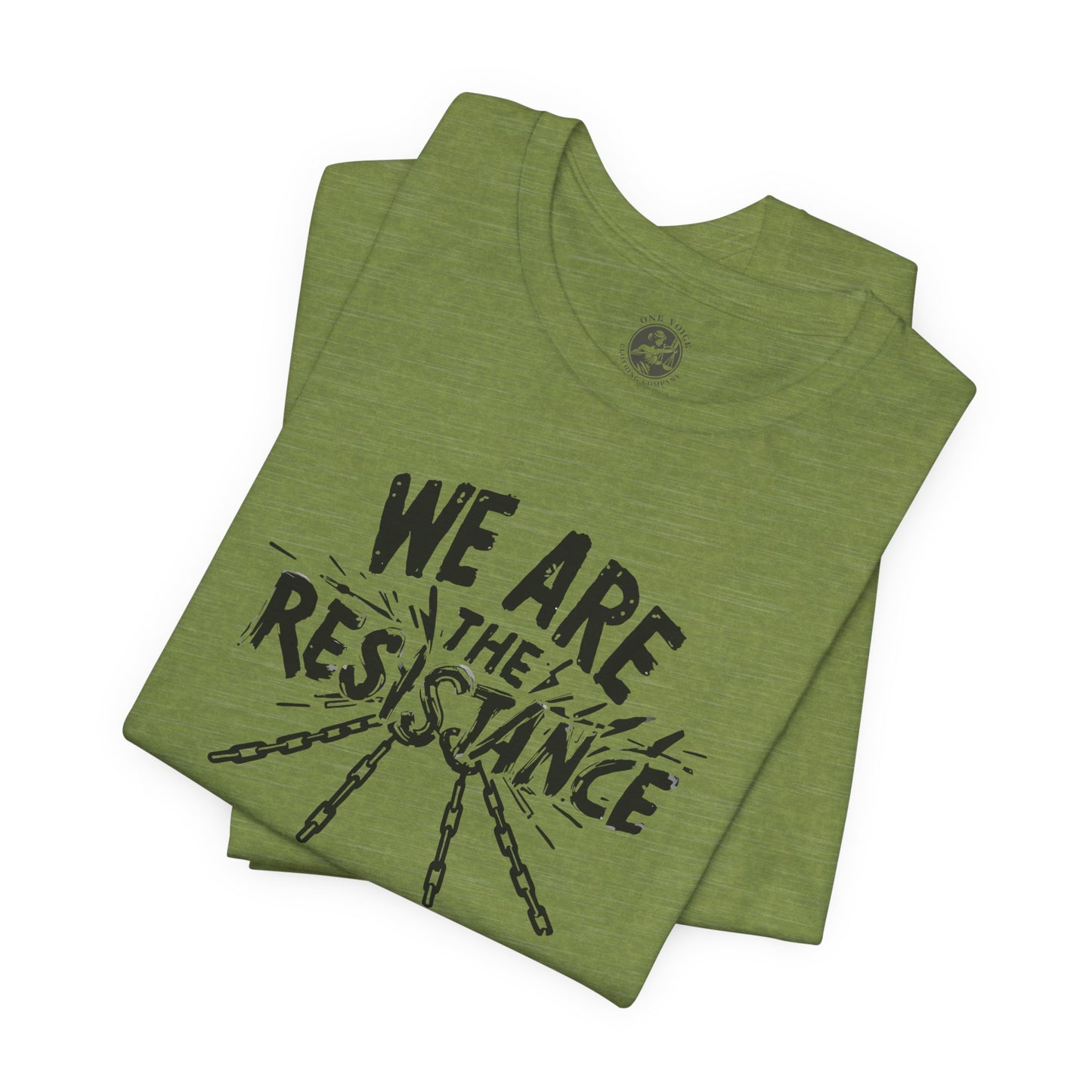 We Are the Resistance Tee – Unisex StatementWEAR Shirt for Activists, Protest Apparel, Social Justice Gift, Empowering Graphic T-Shirt