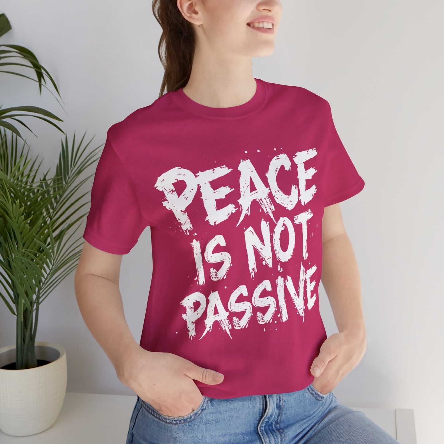 Peace Is Not Passive T-Shirt | StatementWEAR Social Justice Tee, Unisex Activism Shirt, Human Rights Graphic Tee