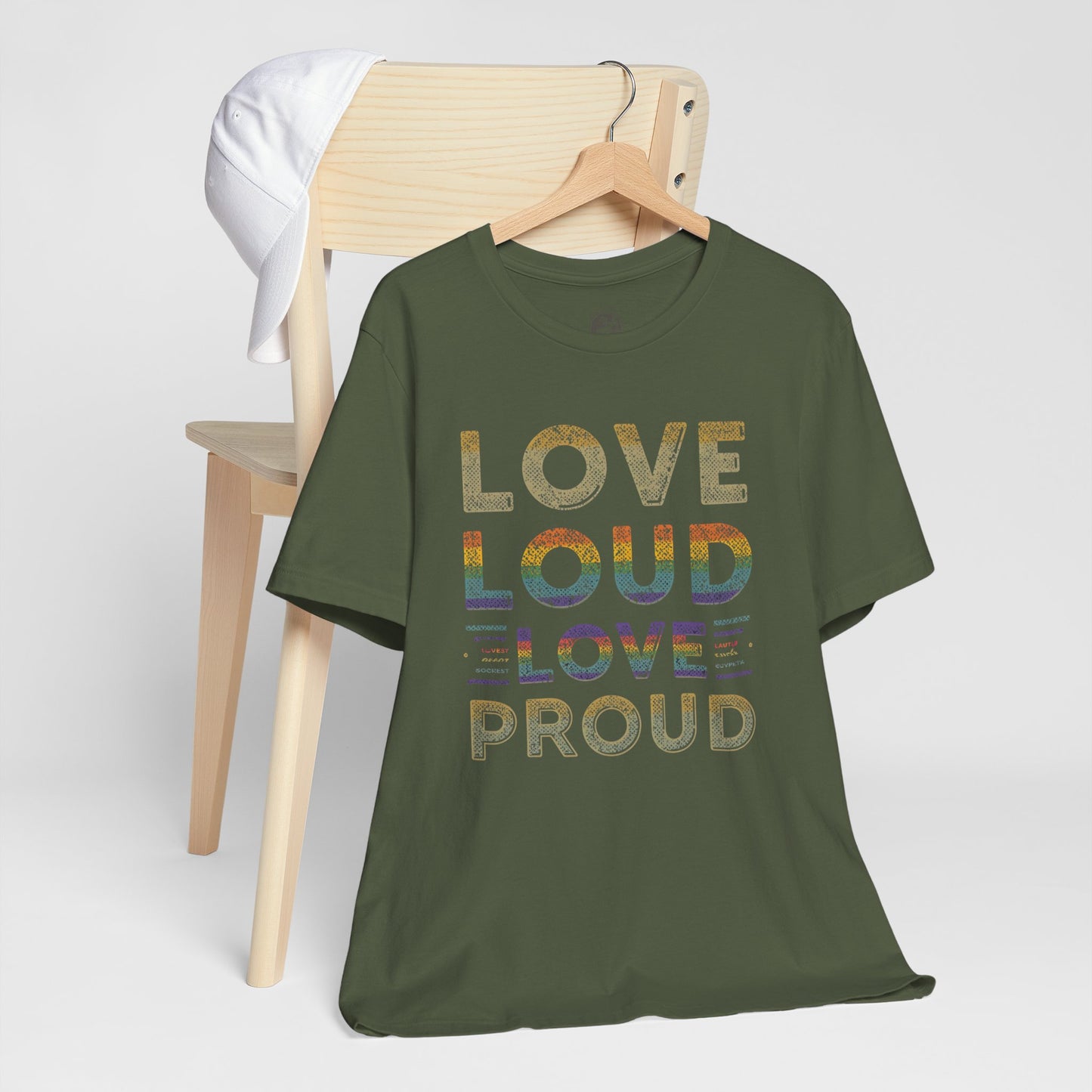 Love Loud Love Proud Tee | Unisex LGBTQ+ Pride Shirt, Equality Statement T-Shirt, Festival Apparel, Positive Vibes Gift for Friends