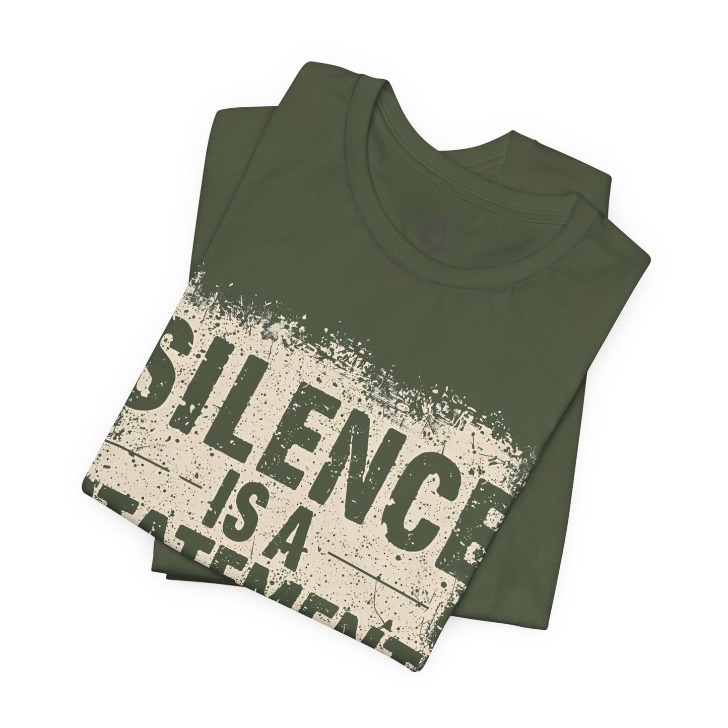 Silence is a Statement – Unisex Jersey Tee | Inspirational T-Shirt | Protest Shirt | Social Justice Apparel | Gift for Activists | Casual Wear
