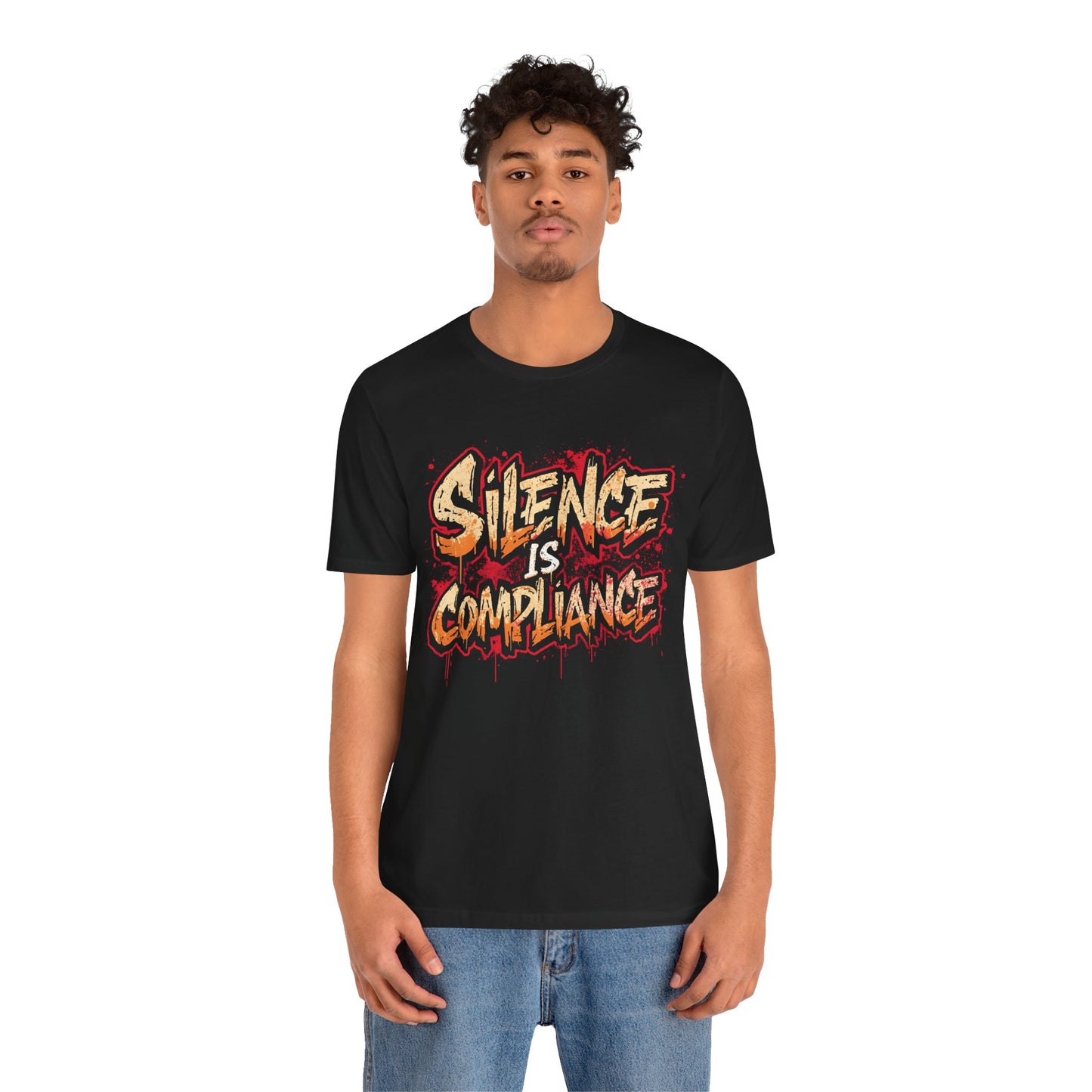 Silence Is Compliance T-Shirt | StatementWEAR Social Justice Tee, Unisex Activism Shirt, Protest Graphic Tee