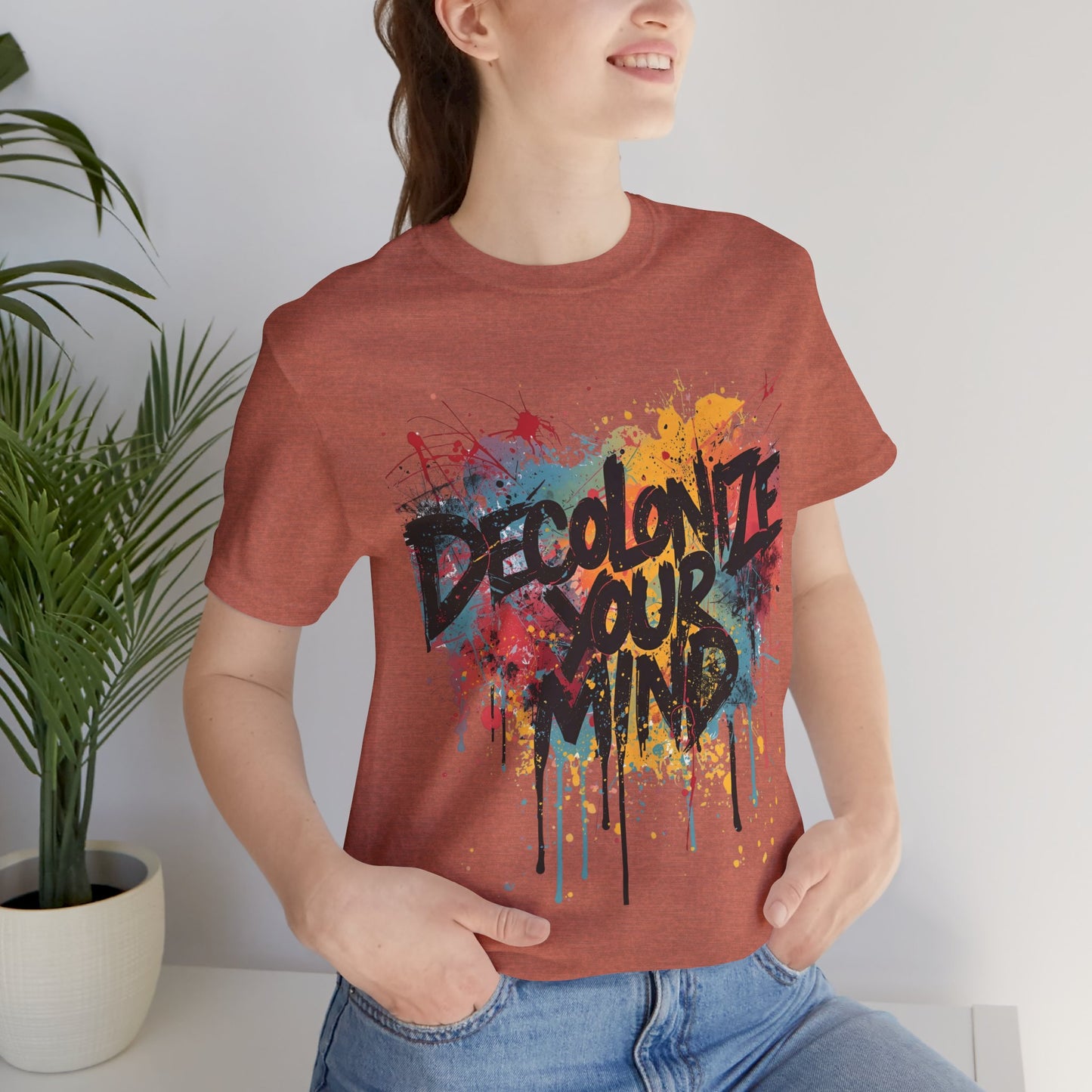 Decolonize Your Mind T-Shirt | StatementWEAR Empowerment Tee, Unisex Social Justice Shirt, Activism Graphic Tee