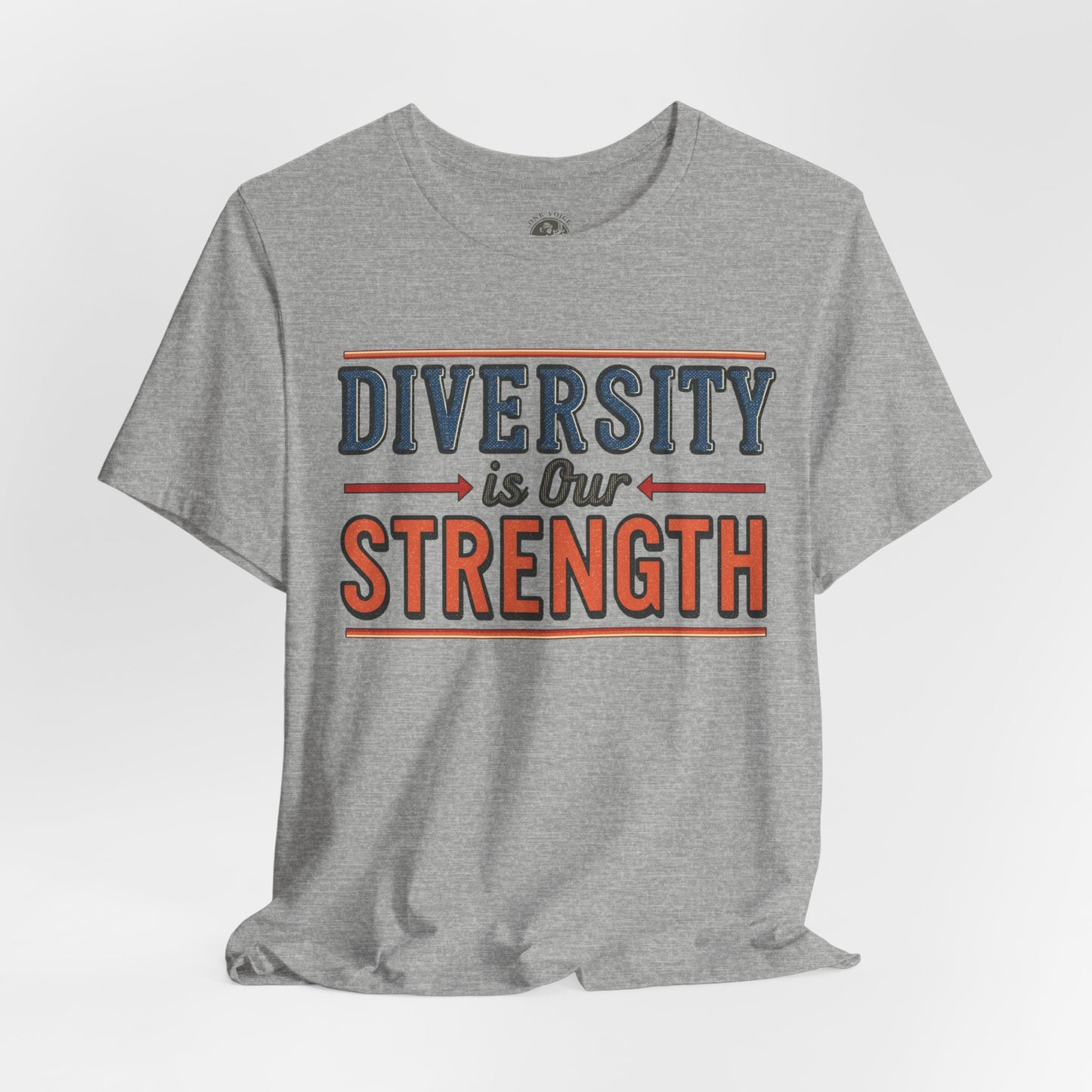 Diversity is Our Strength – Unisex T-Shirt | Equality Message Short Sleeve Tee | Pride Event Shirt | Casual Wear | Gifts for Friends & Allies