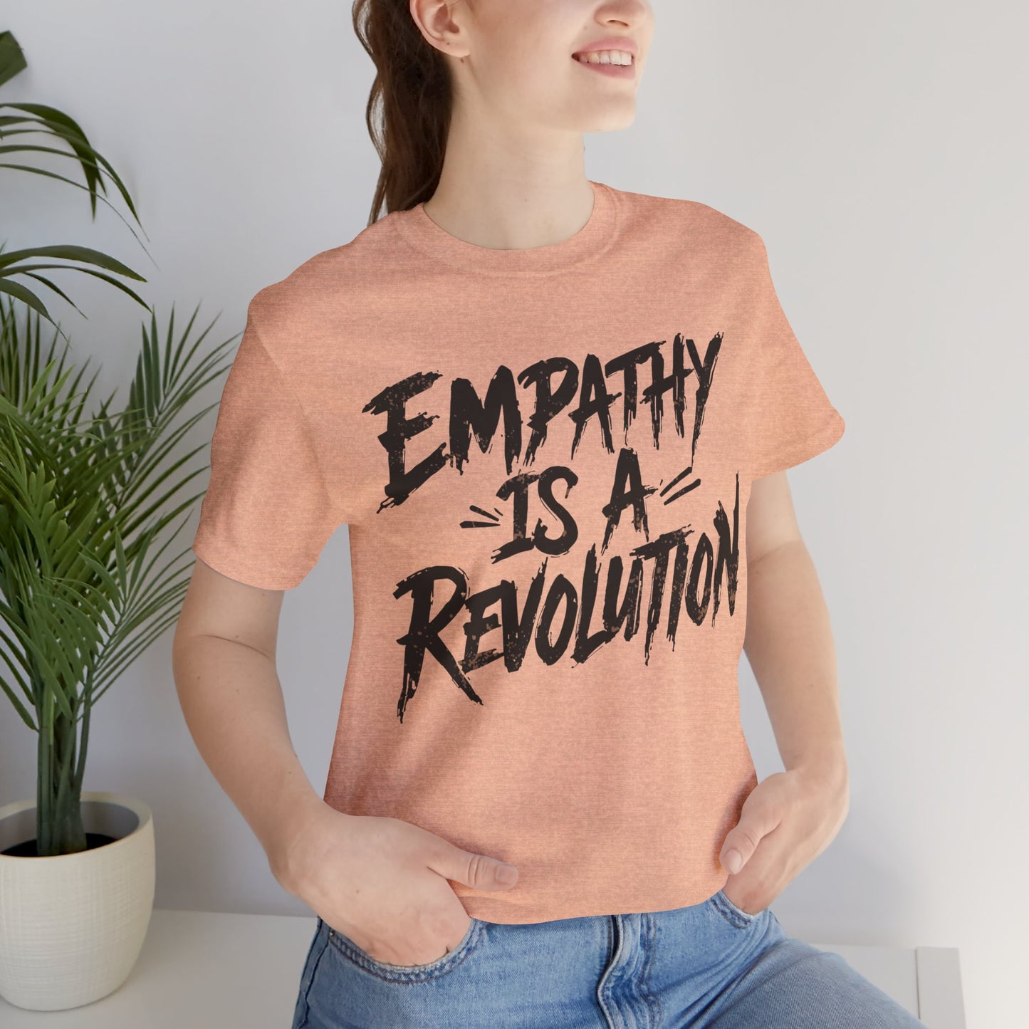 Empathy Is a Revolution T-Shirt | Unisex Short Sleeve Tee for Activism, Comfortable Casual Wear, Gift for Social Justice Enthusiasts