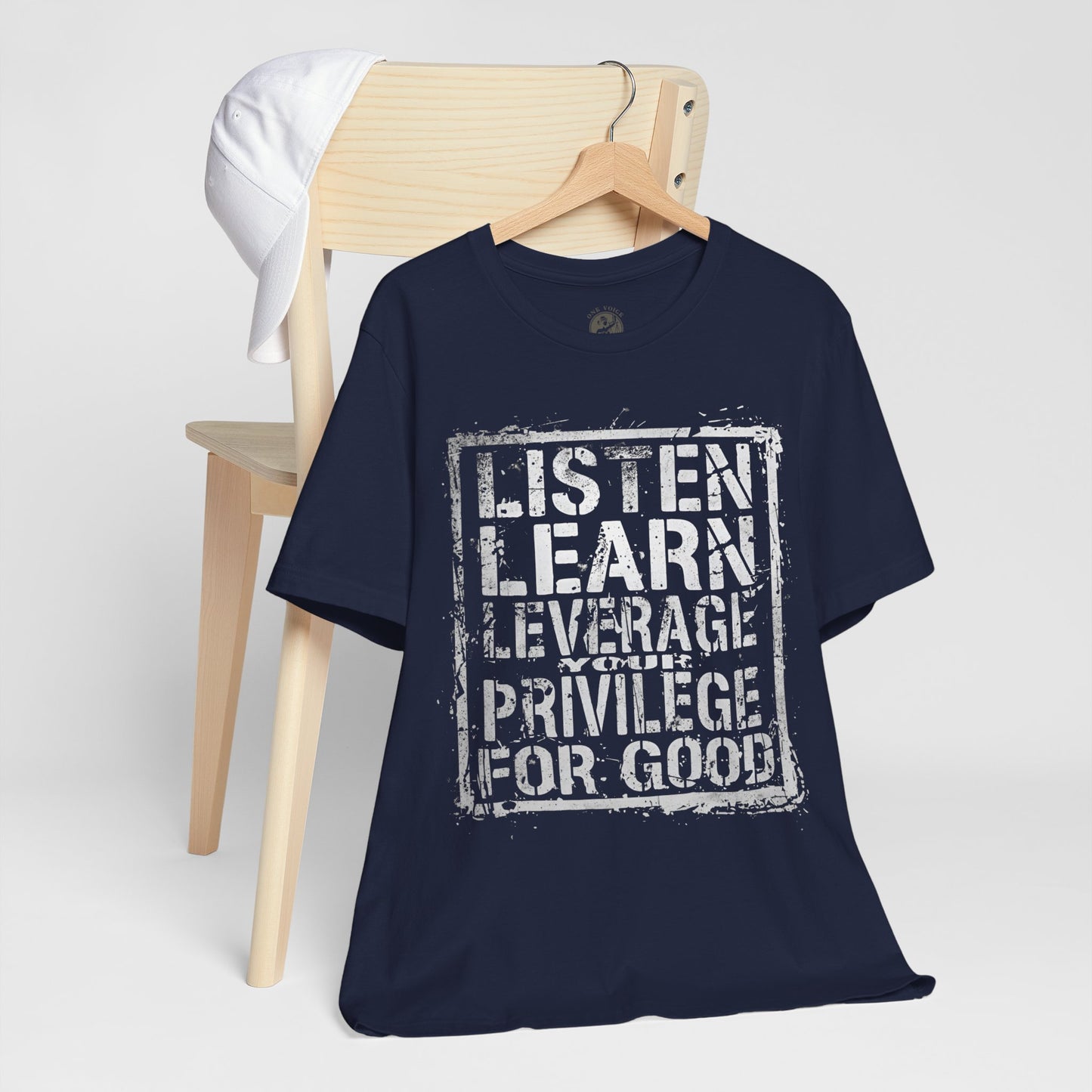 Listen, Learn Leverage Your Privilege for Good – Unisex Jersey Short Sleeve Shirt | Activism T-Shirt | Social Justice Apparel | Casual Wear | Gift for Advocates