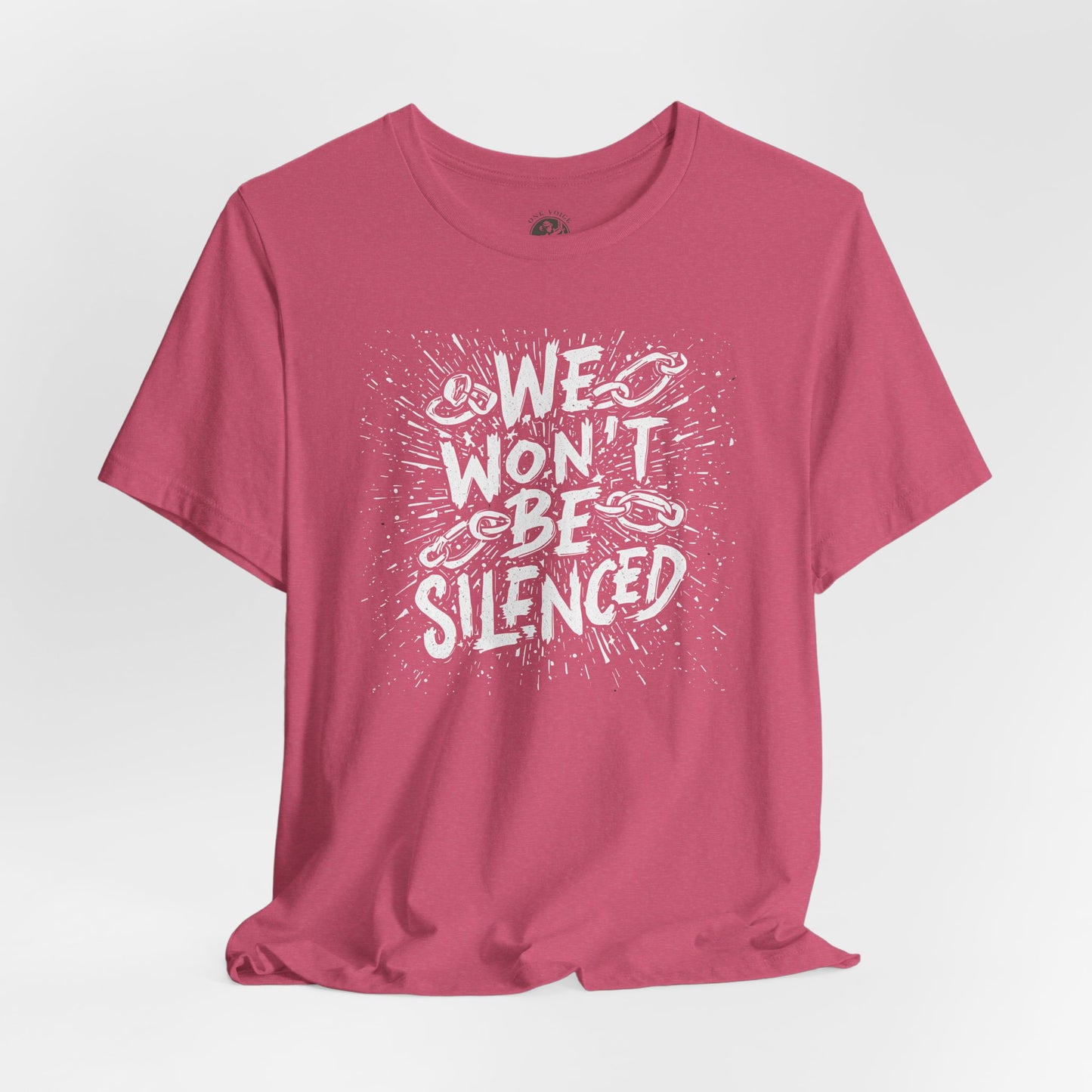 We Won’t Be Silenced Tee – Unisex StatementWEAR Graphic Shirt for Activists, Protest Apparel, Social Justice Gift, Political Statement T-Shirt