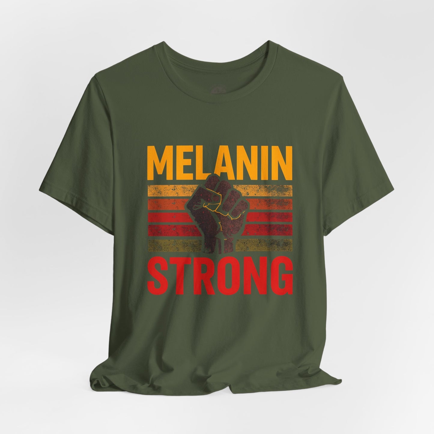 Melanin Strong – Unisex Tee | Empowerment Shirt | Black History Month Gift | Social Justice Apparel | Comfortable Casual Wear | Statement Tee