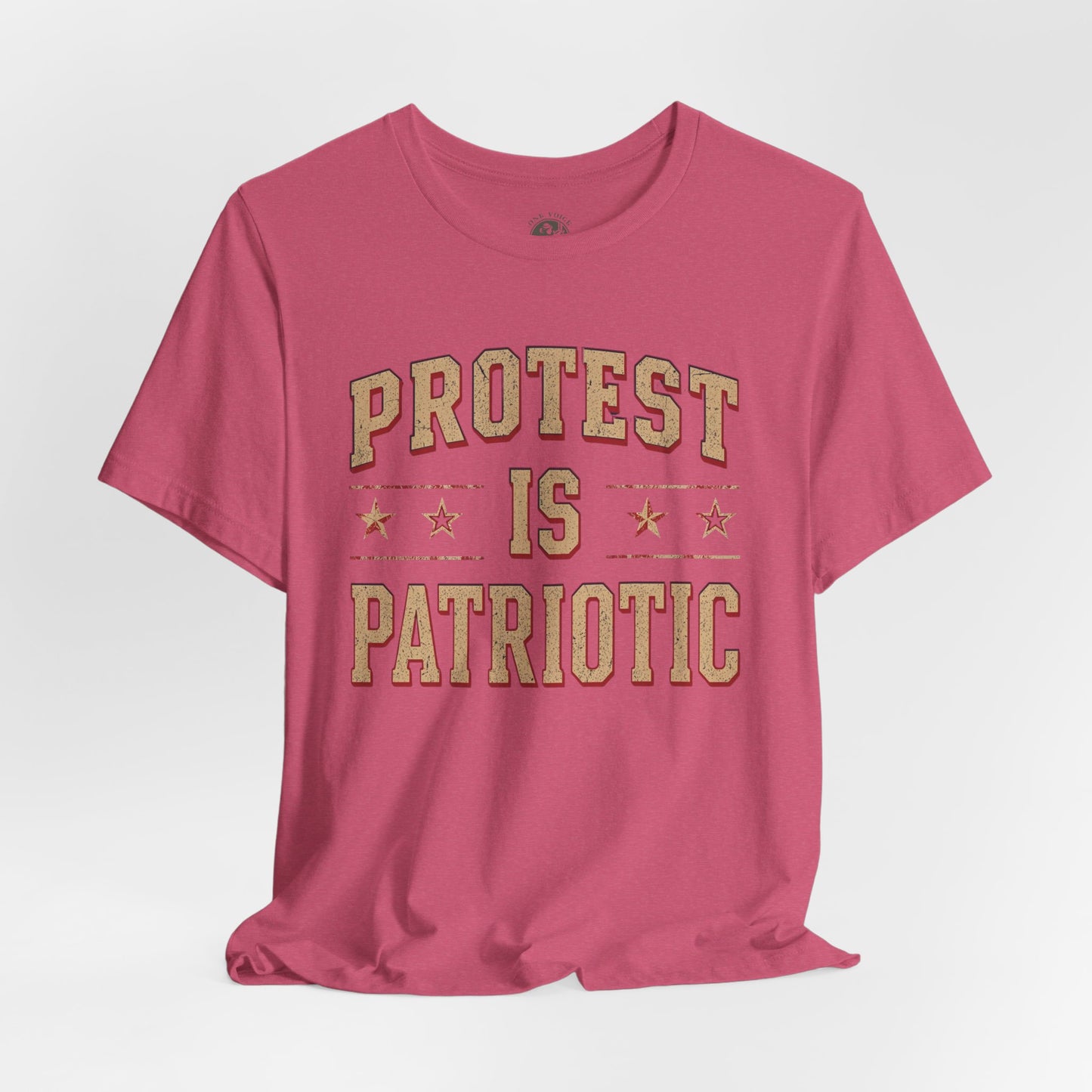 Protest is Patriotic – Unisex T-Shirt | Statement Shirt | Social Justice Apparel | Freedom Clothing | Gift for Activists