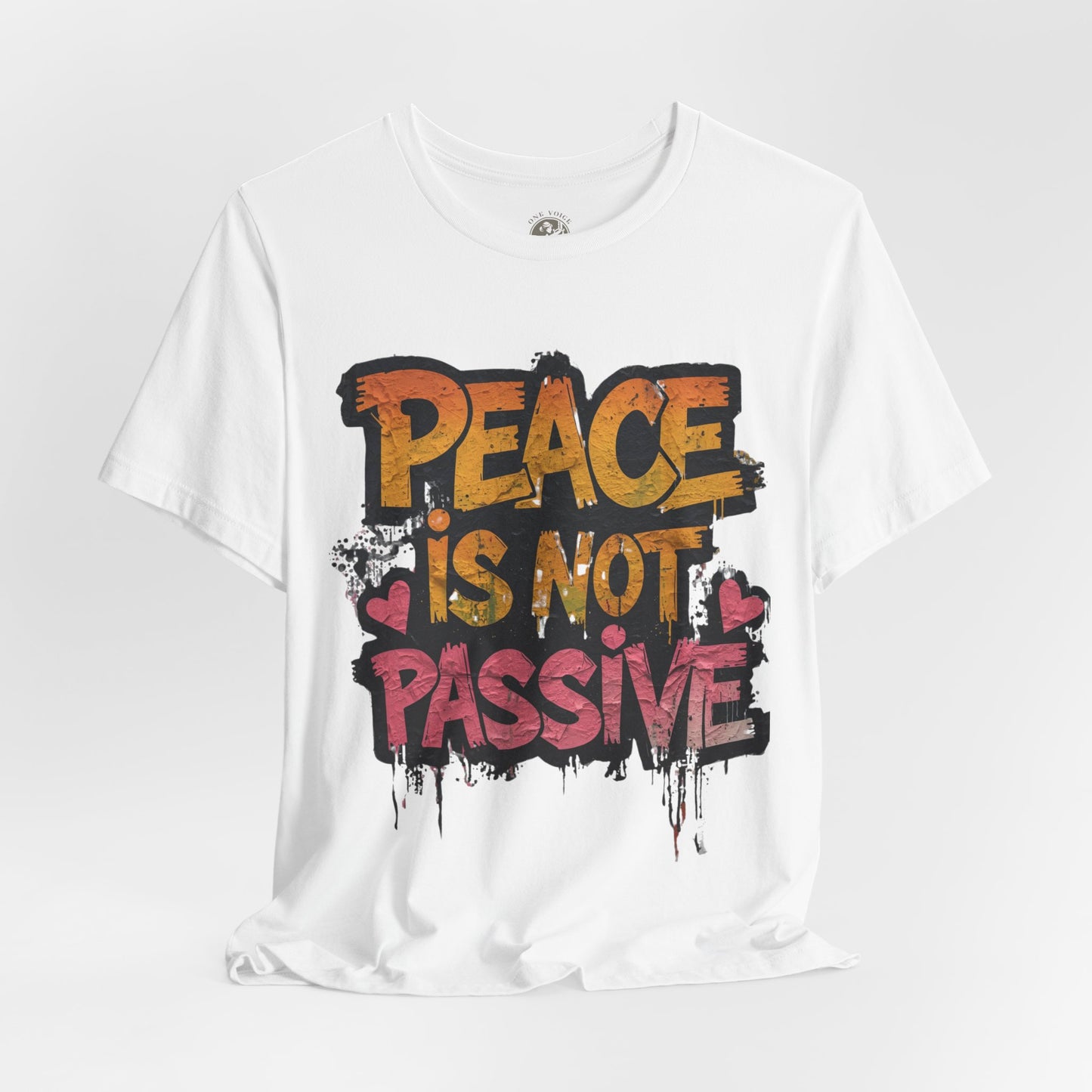Peace is Not Passive Unisex T-Shirt - Statement Tee, Gift for Activists, Casual Wear, Everyday Style, Eco-Friendly Fashion