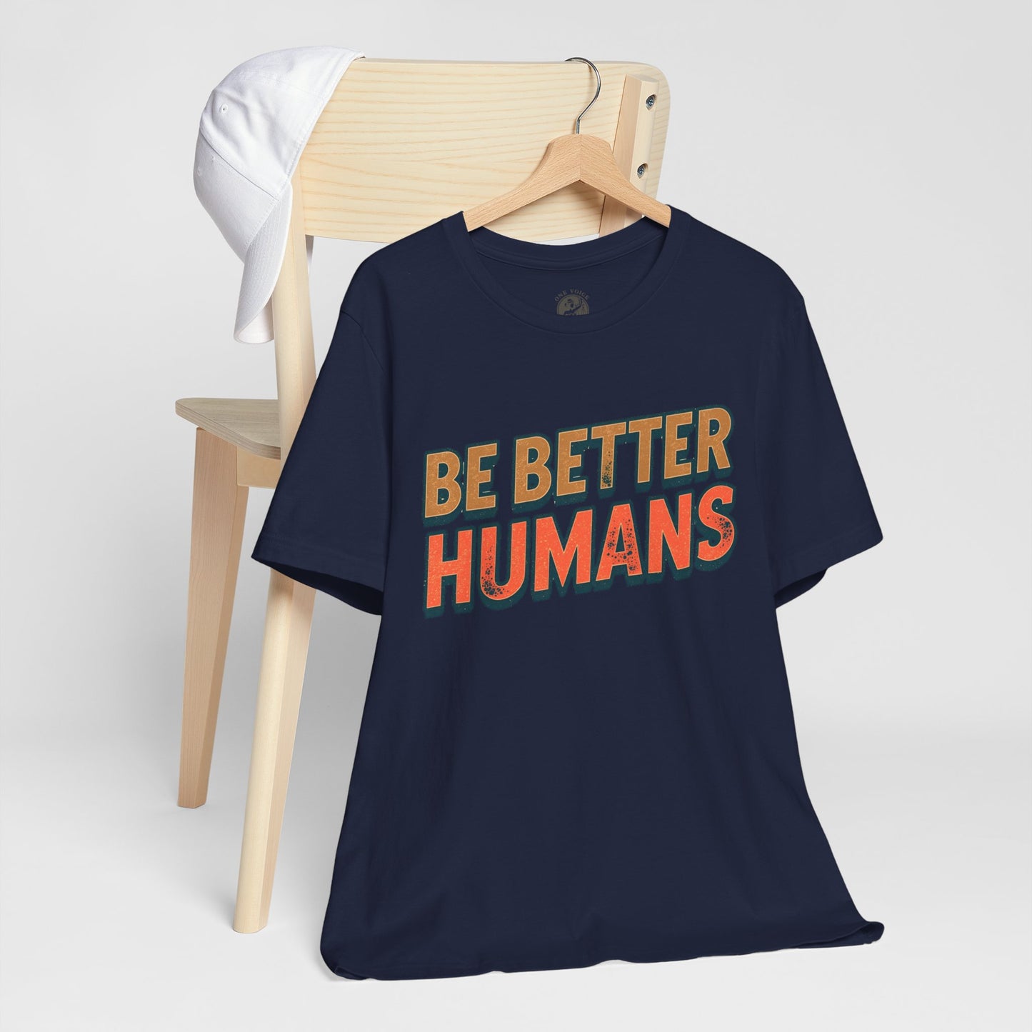 Be Better Humans – Unisex Motivational Tee | Inspirational Short Sleeve Shirt | Positive Vibes T-Shirt | Casual Wear | Gifts for Teens & Adults
