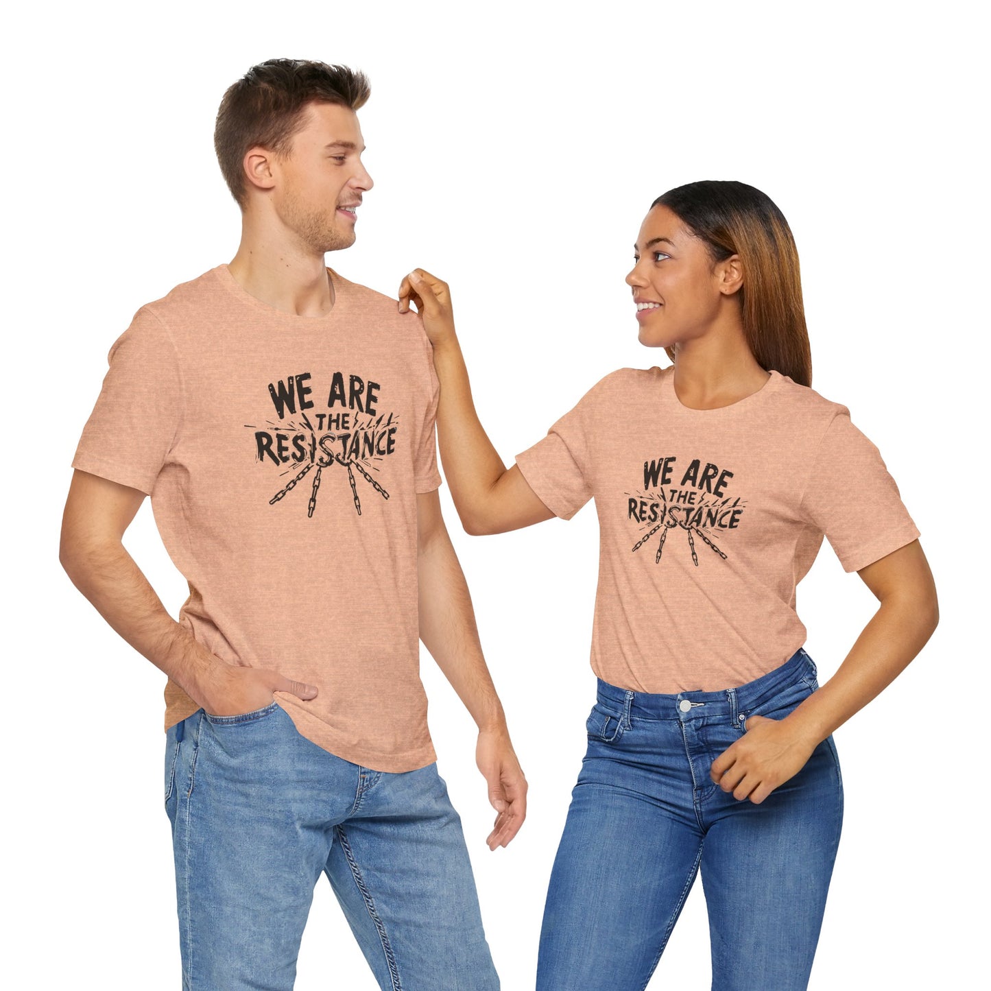 We Are the Resistance Tee – Unisex StatementWEAR Shirt for Activists, Protest Apparel, Social Justice Gift, Empowering Graphic T-Shirt