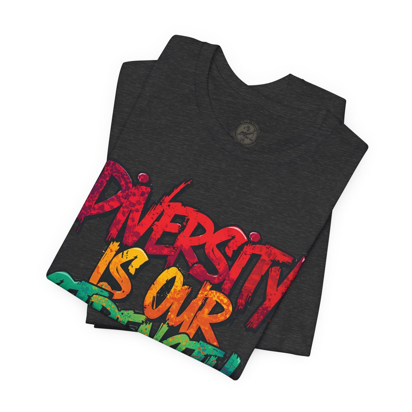 Diversity is Our Strength Tee – Unisex Jersey Short Sleeve T-Shirt | Inclusive Apparel | Social Justice Shirt | Gift for Activists | Colorful Equality Wear