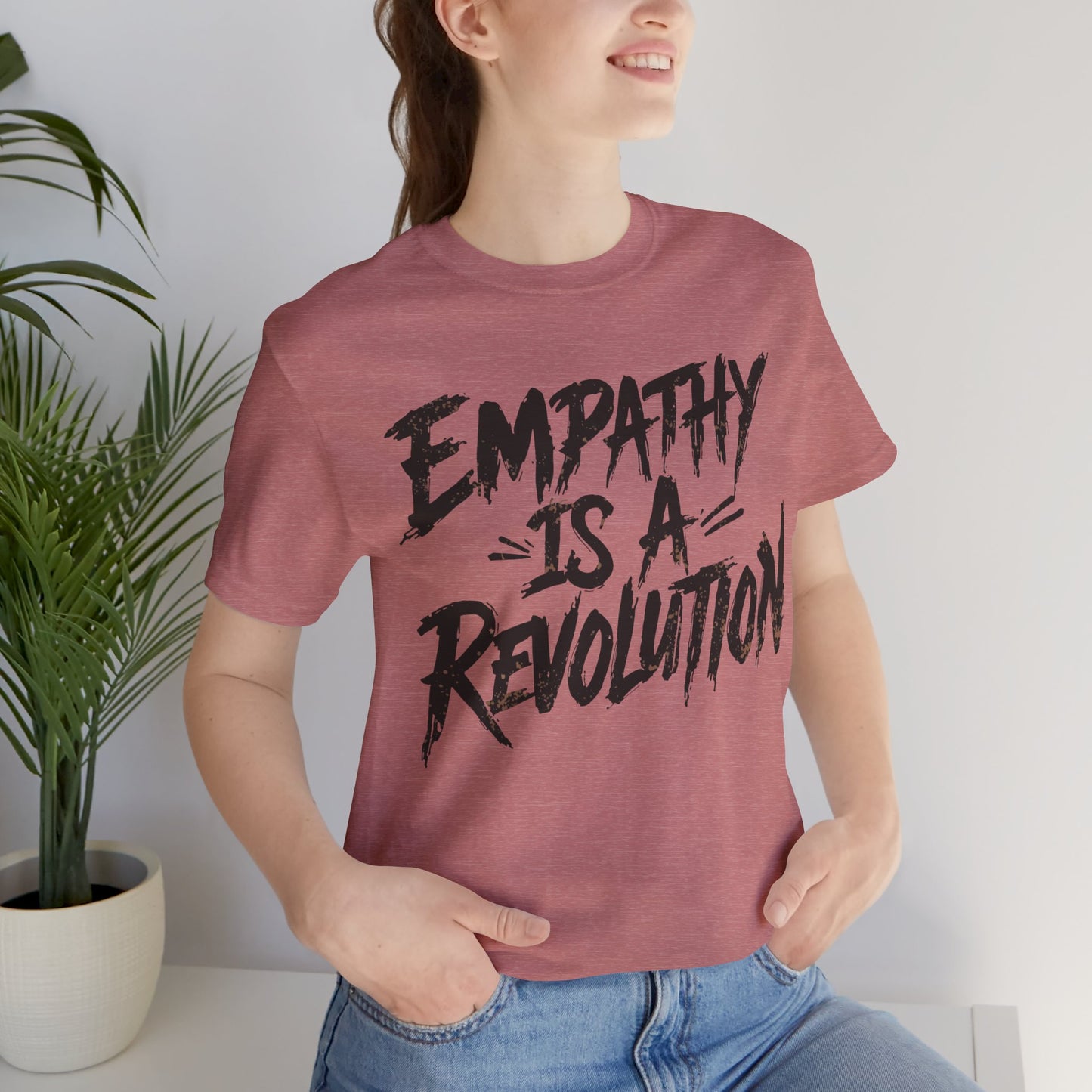 Empathy Is a Revolution T-Shirt | Unisex Short Sleeve Tee for Activism, Comfortable Casual Wear, Gift for Social Justice Enthusiasts