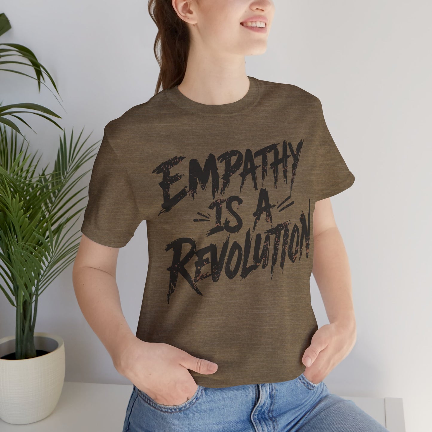Empathy Is a Revolution T-Shirt | Unisex Short Sleeve Tee for Activism, Comfortable Casual Wear, Gift for Social Justice Enthusiasts