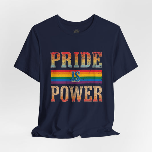 Pride is Power – Unisex Jersey Tee | Pride T-Shirt | LGBTQ+ Apparel | Equality Statement Shirt | Comfortable Casual Wear | Gift for Activists