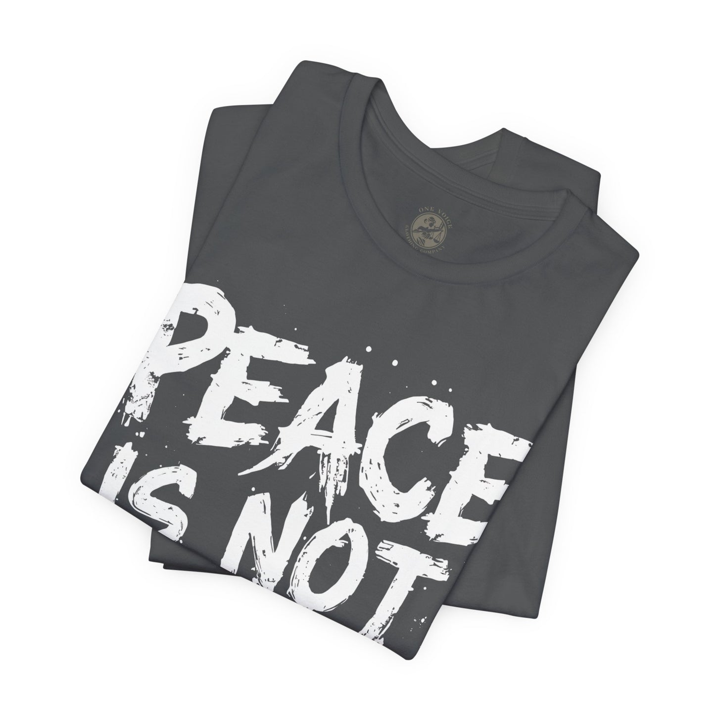 Peace Is Not Passive T-Shirt | StatementWEAR Social Justice Tee, Unisex Activism Shirt, Human Rights Graphic Tee