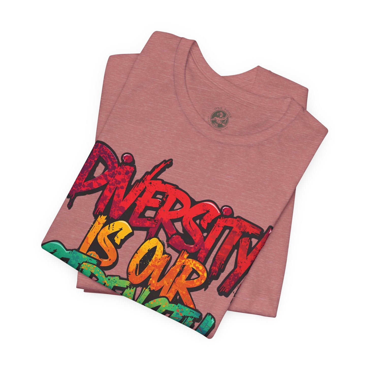 Diversity is Our Strength Tee – Unisex Jersey Short Sleeve T-Shirt | Inclusive Apparel | Social Justice Shirt | Gift for Activists | Colorful Equality Wear