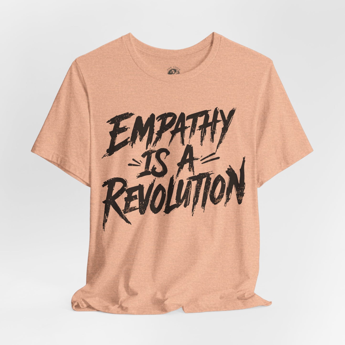 Empathy Is a Revolution T-Shirt | Unisex Short Sleeve Tee for Activism, Comfortable Casual Wear, Gift for Social Justice Enthusiasts