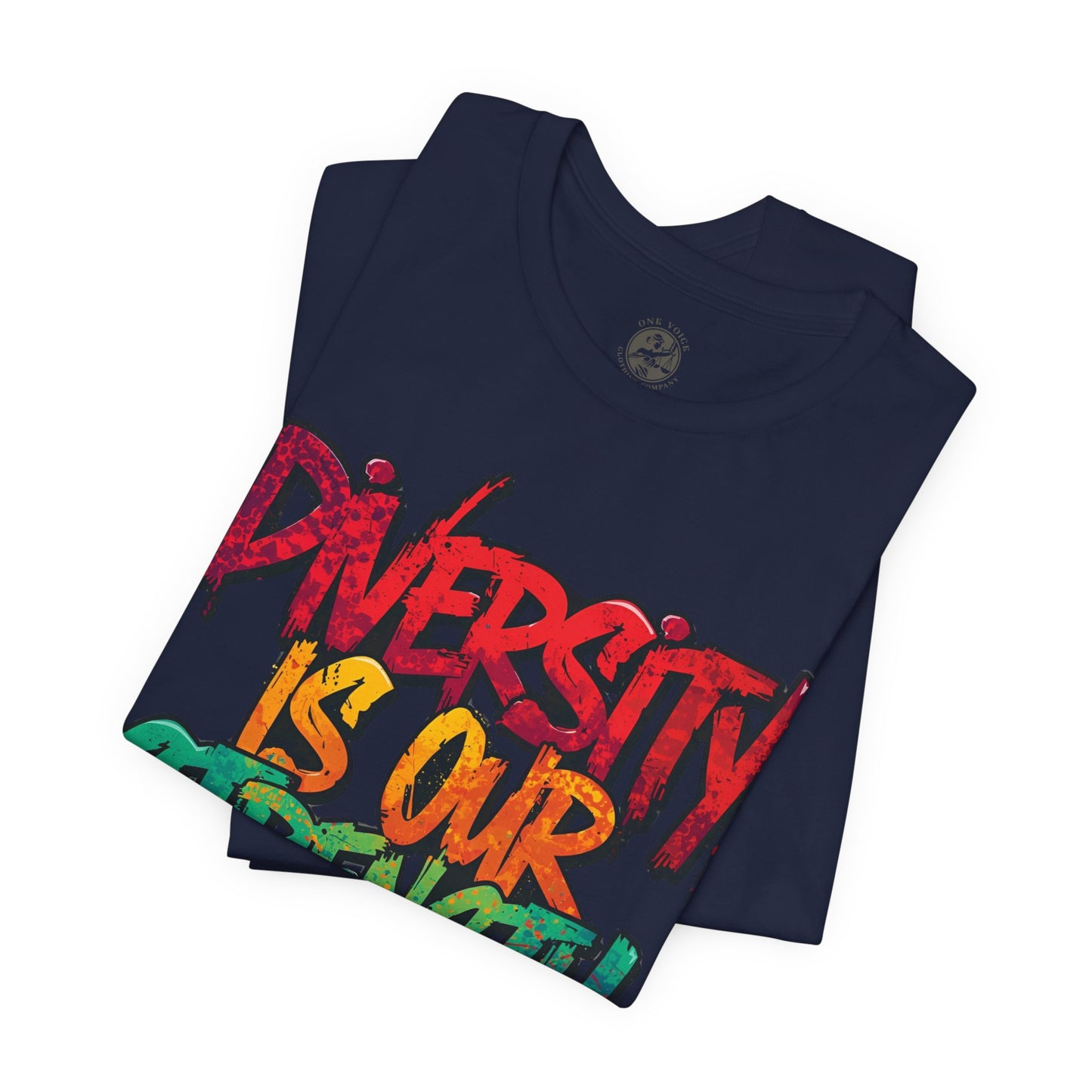Diversity is Our Strength Tee – Unisex Jersey Short Sleeve T-Shirt | Inclusive Apparel | Social Justice Shirt | Gift for Activists | Colorful Equality Wear